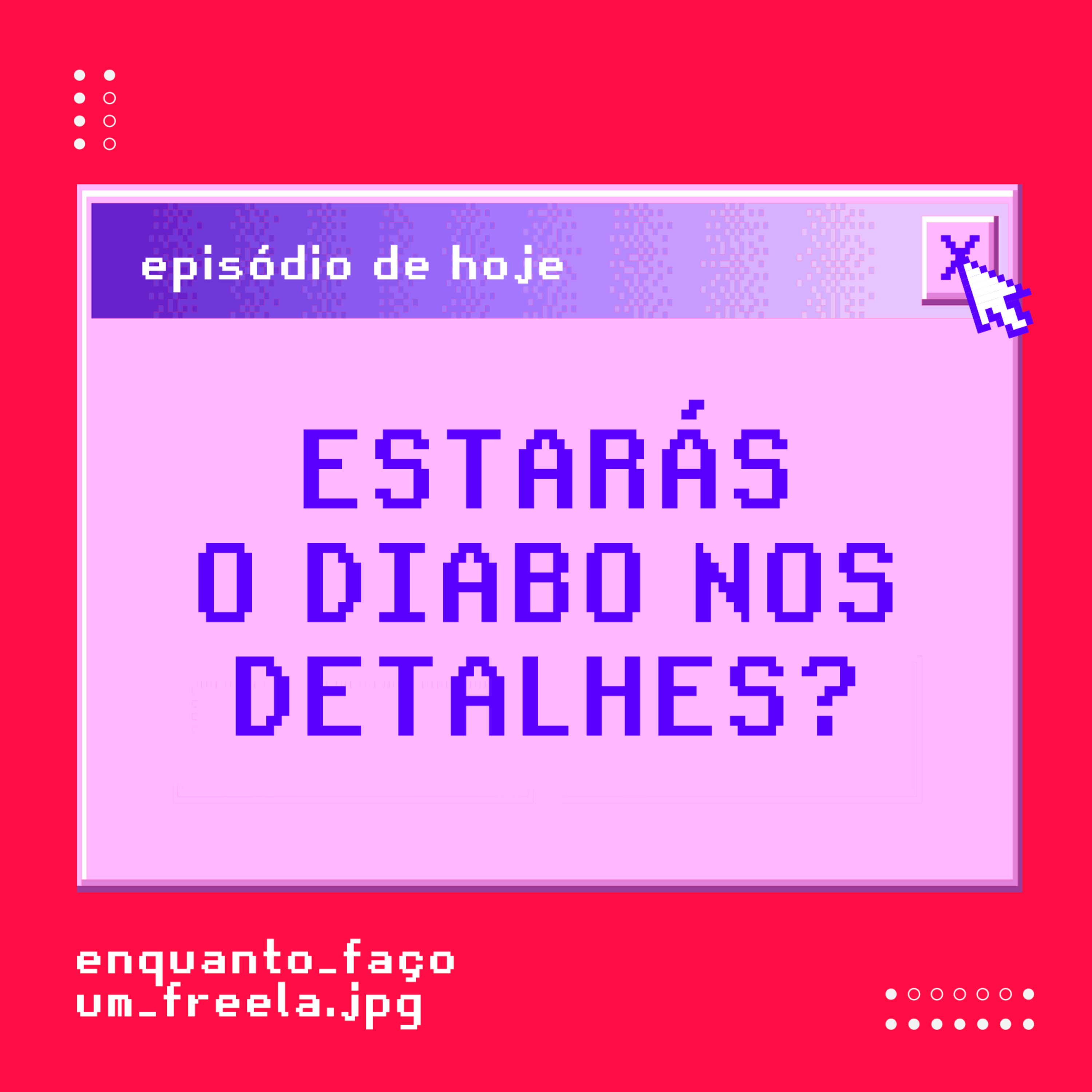 Enquanto Faço um Freela