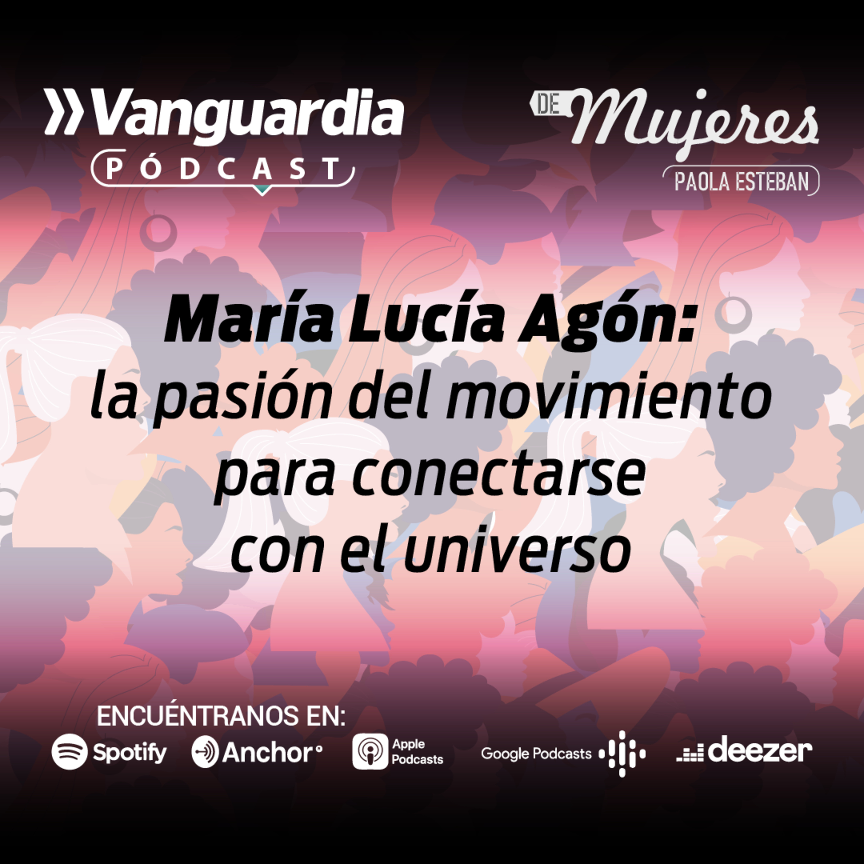María Lucía Agón: la pasión del movimiento para conectarse con el universo  episode artwork