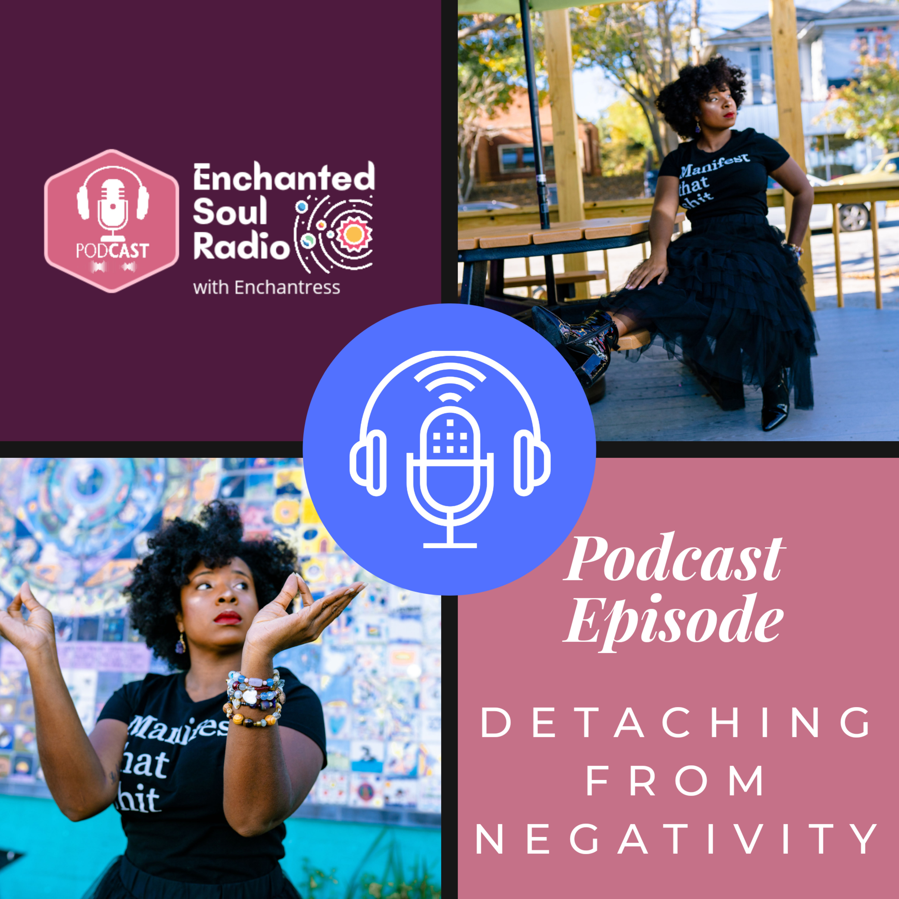 Episode 1 | Detaching From Negativity episode artwork