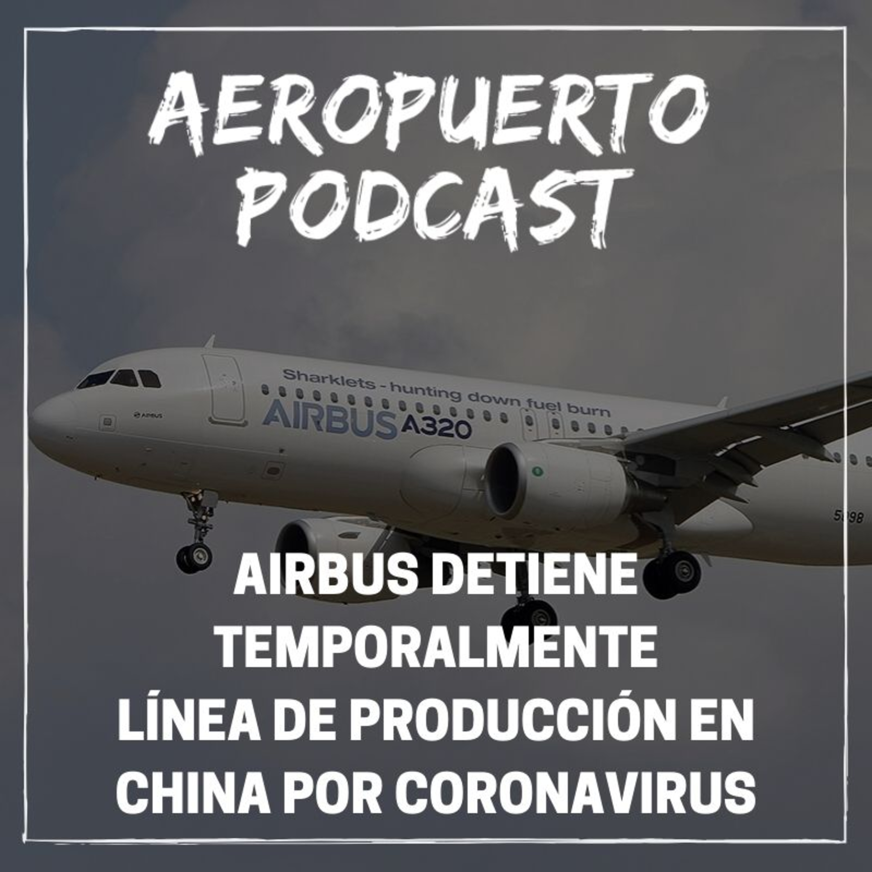 Airbus detiene temporalmente línea de producción en China por Coronavirus