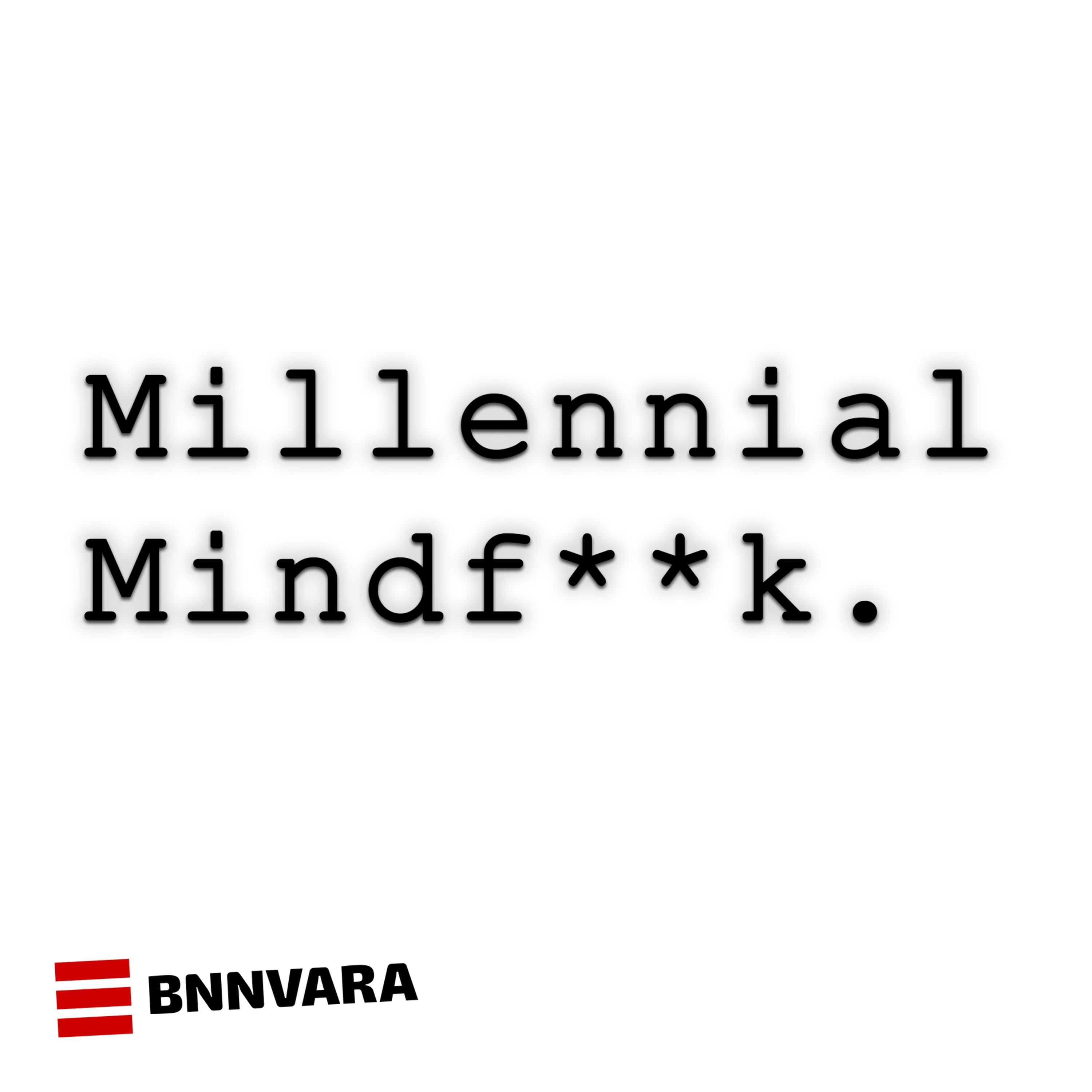 Millennial Mindf**k. #1 is de Millennial een narcist? episode artwork