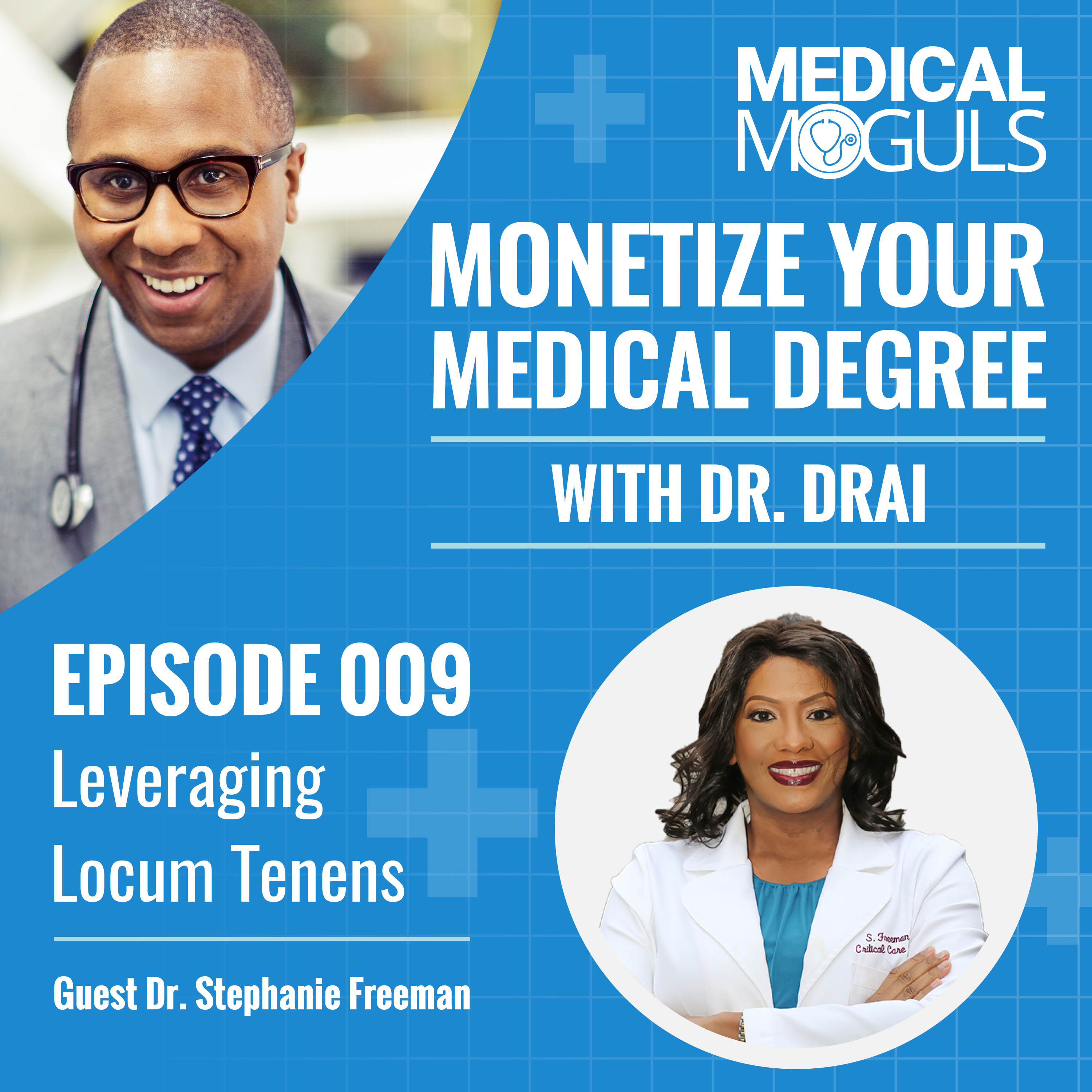 Monetize Your Medical Degree with Dr. Drai