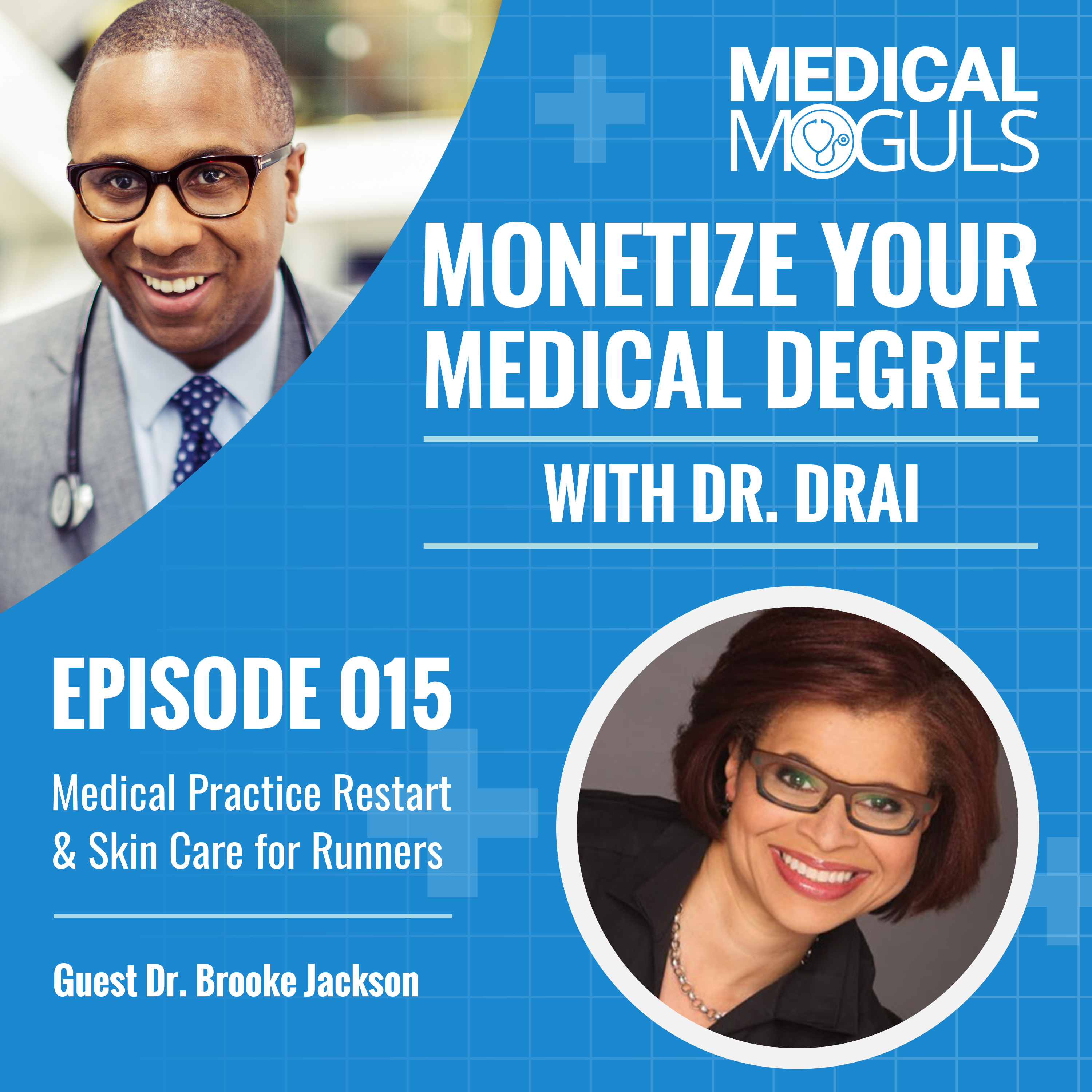 Monetize Your Medical Degree with Dr. Drai