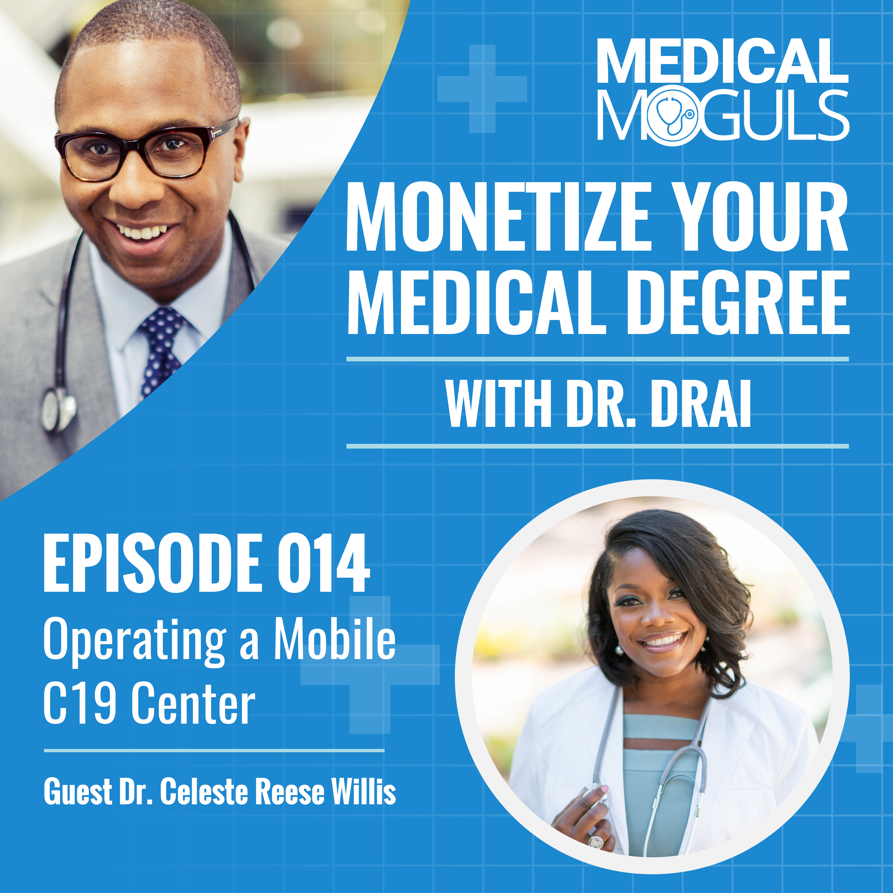 Monetize Your Medical Degree with Dr. Drai
