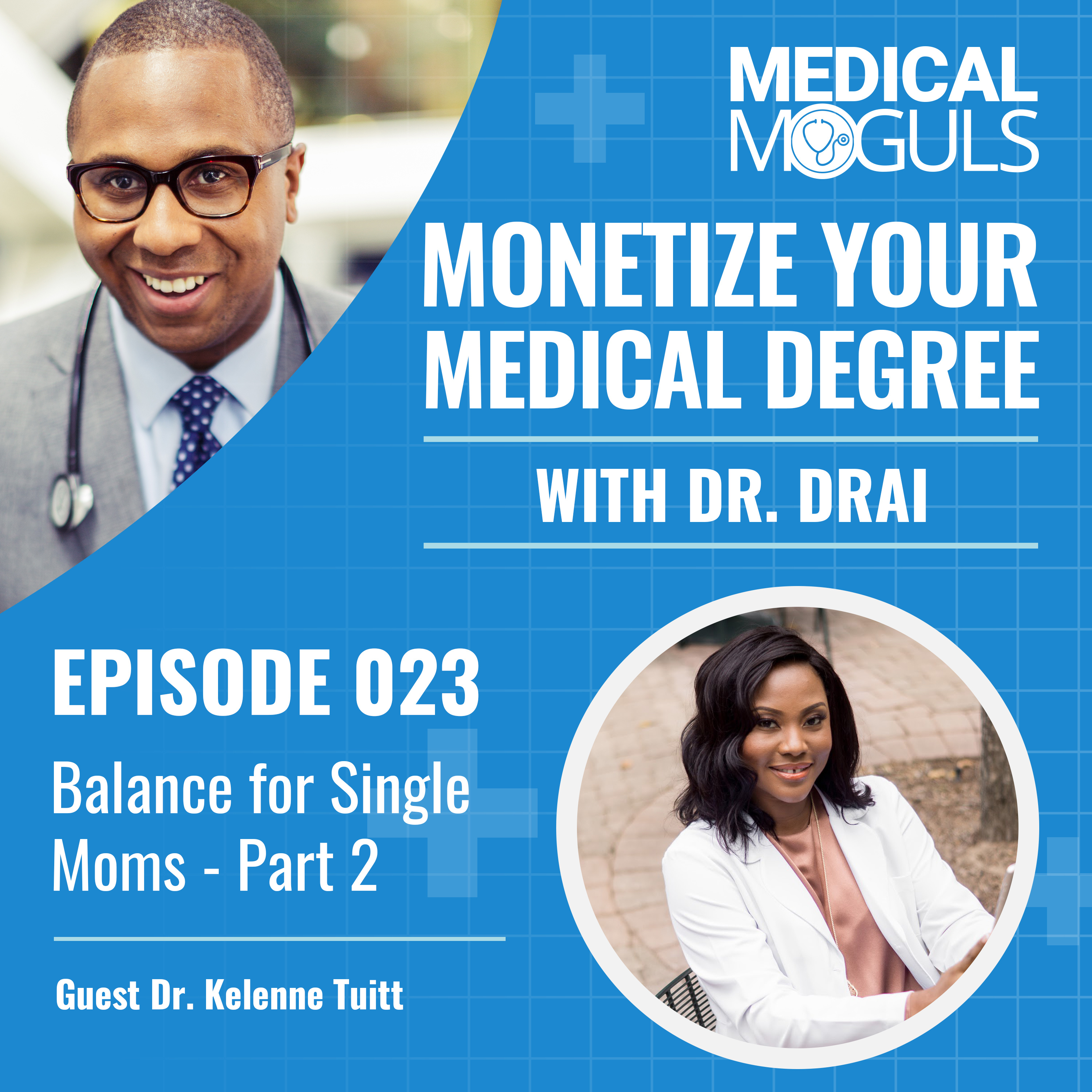 Monetize Your Medical Degree with Dr. Drai