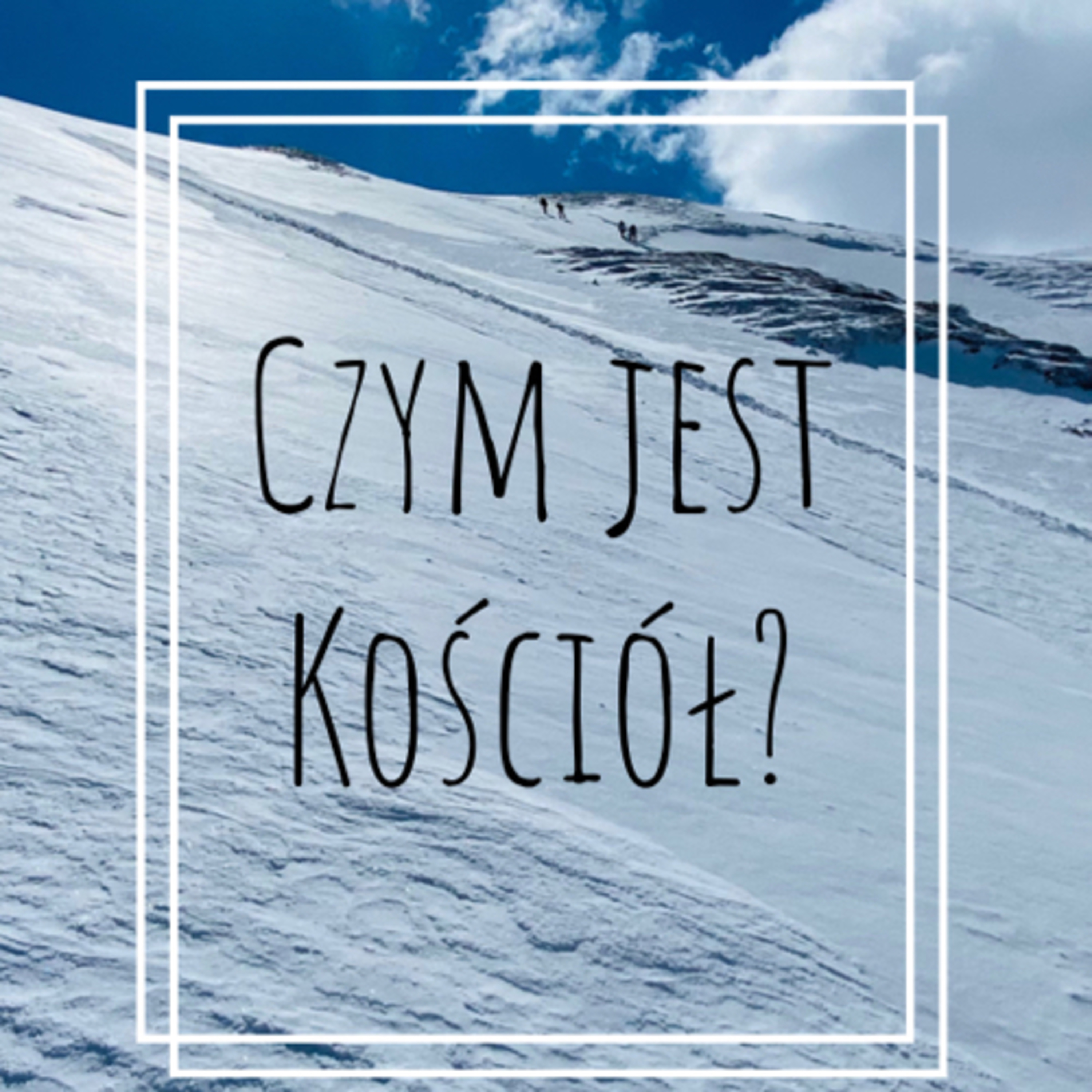 Czym jest Kościół? episode artwork