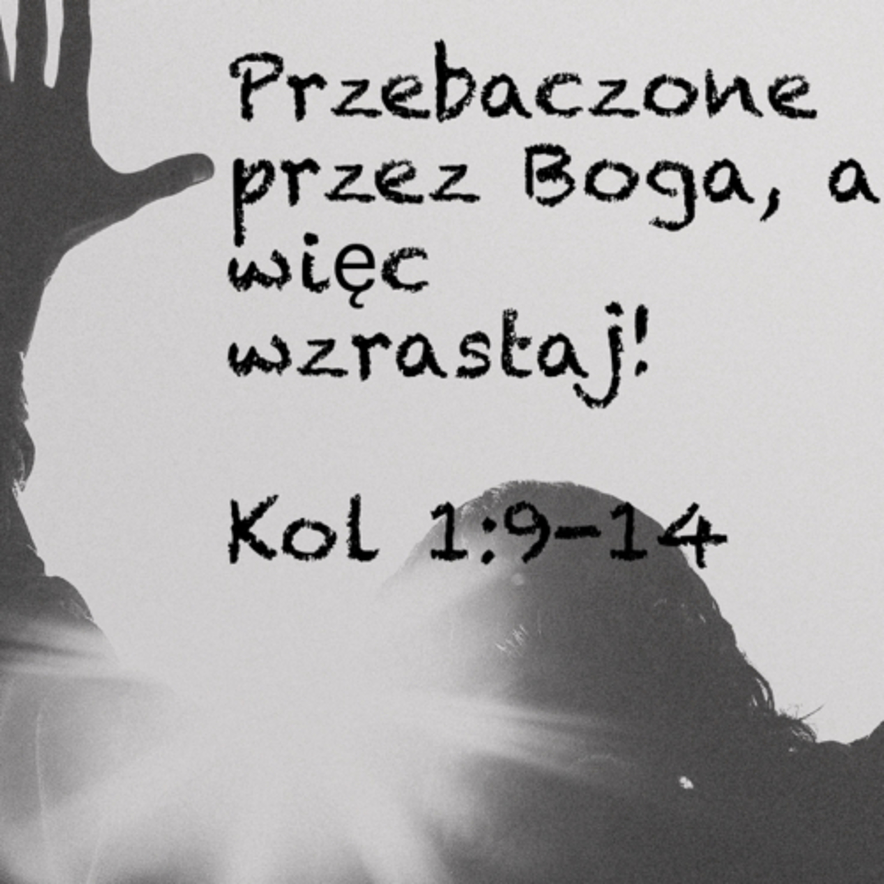 Przebaczone przez Boga, a więc wzrastaj! episode artwork