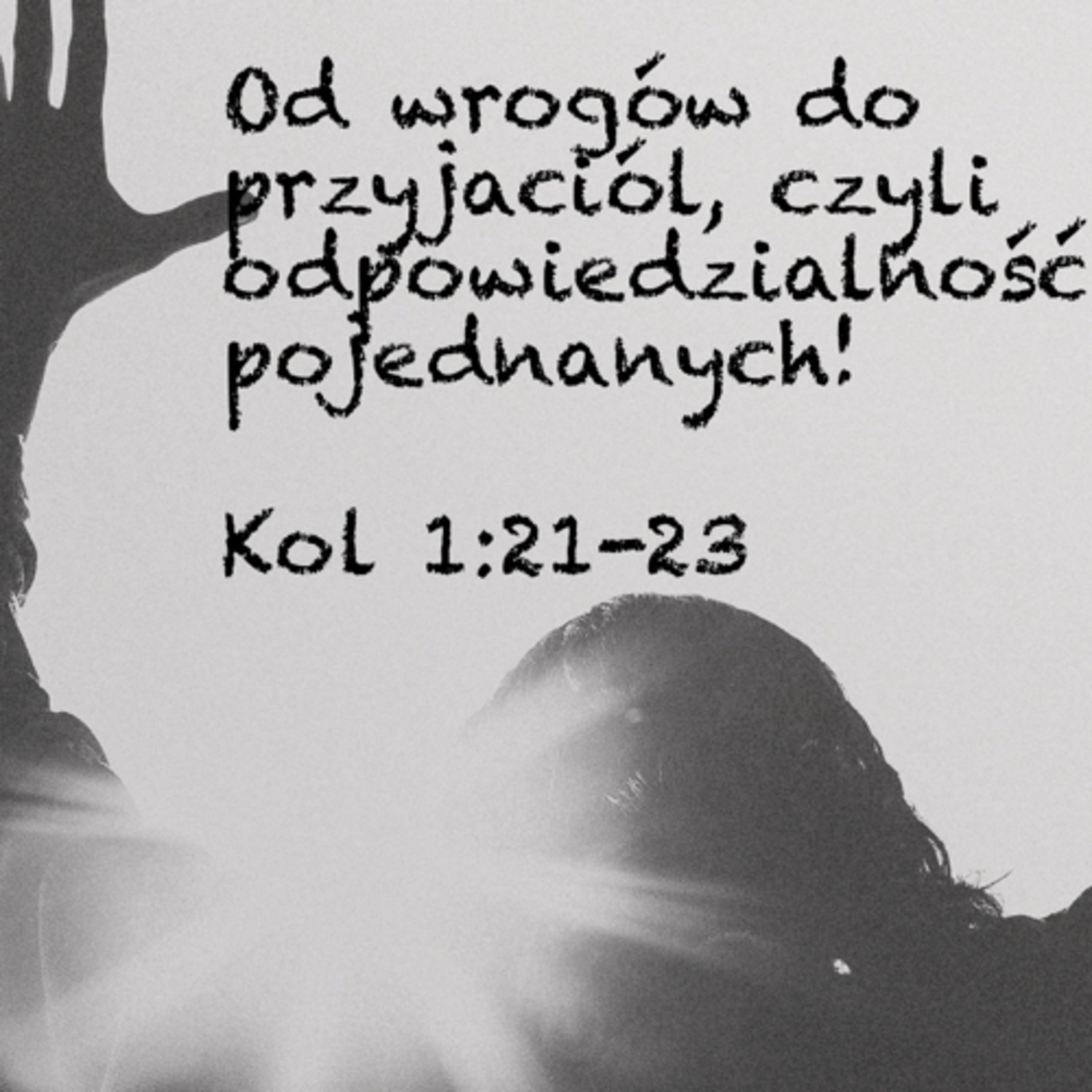 Od wrogów do przyjaciół, czyli odpowiedzialność pojednanych… episode artwork
