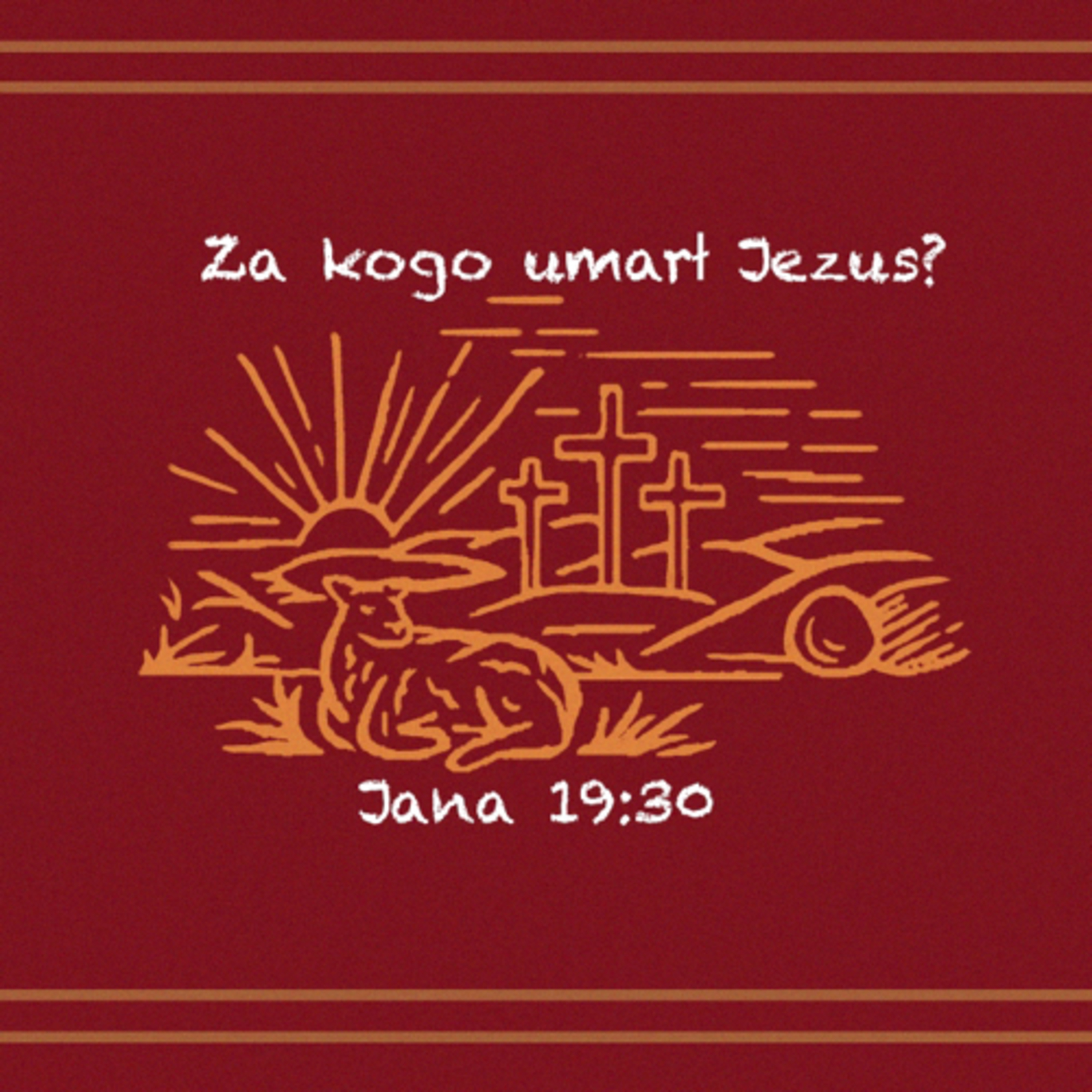 Za kogo umarł Jezus? episode artwork