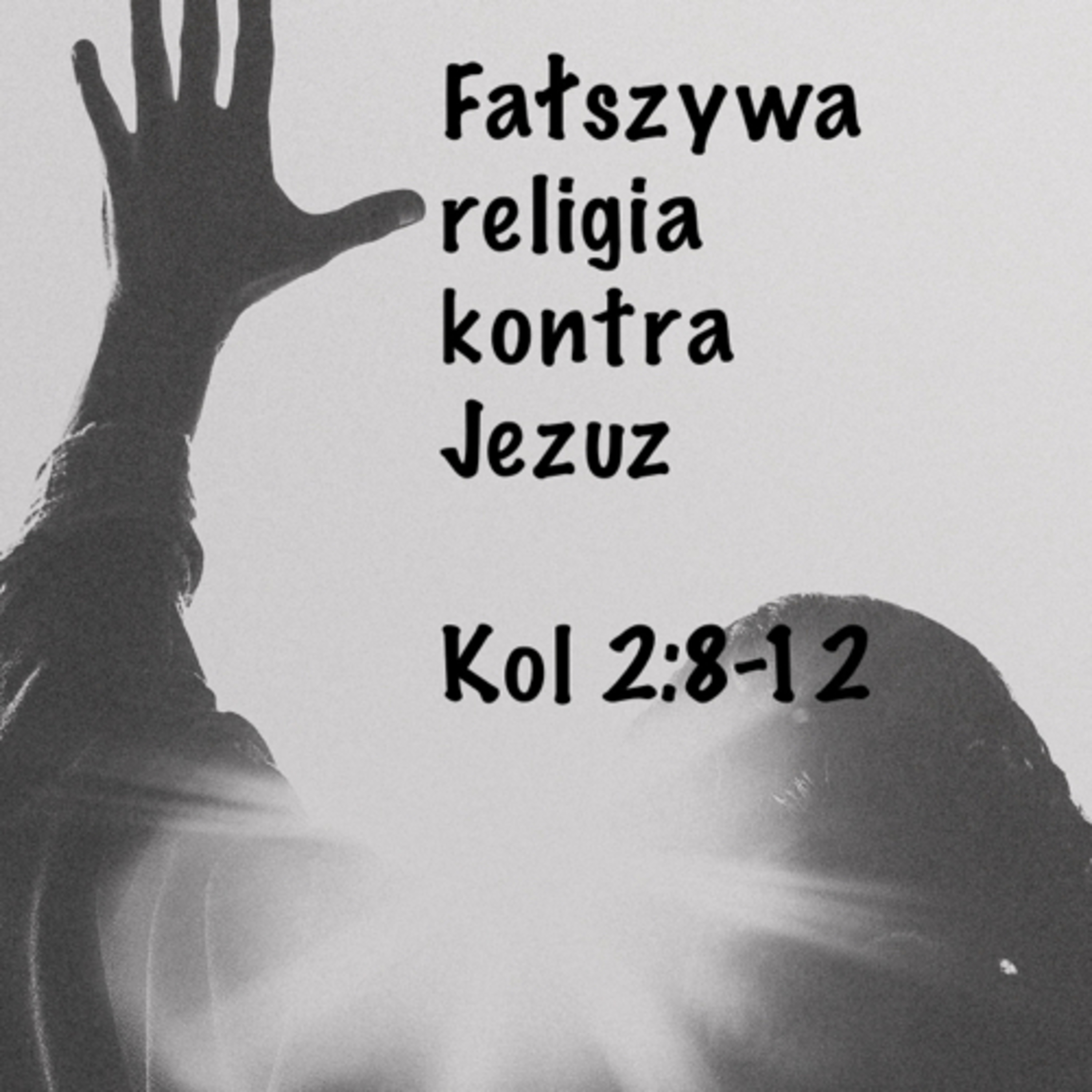 Fałszywa religia kontra Jezus
 episode artwork
