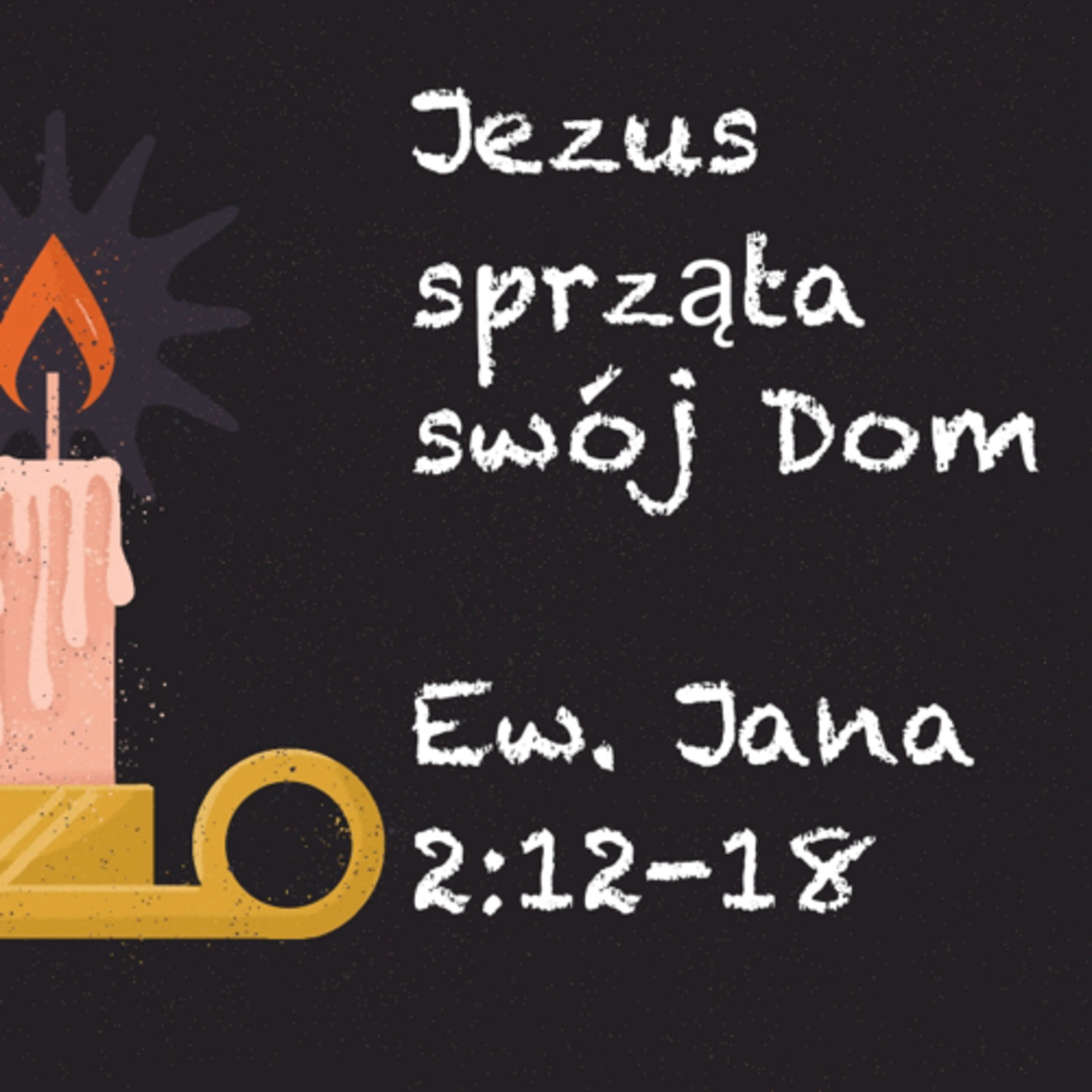 Jezus sprząta swój Dom 
 episode artwork