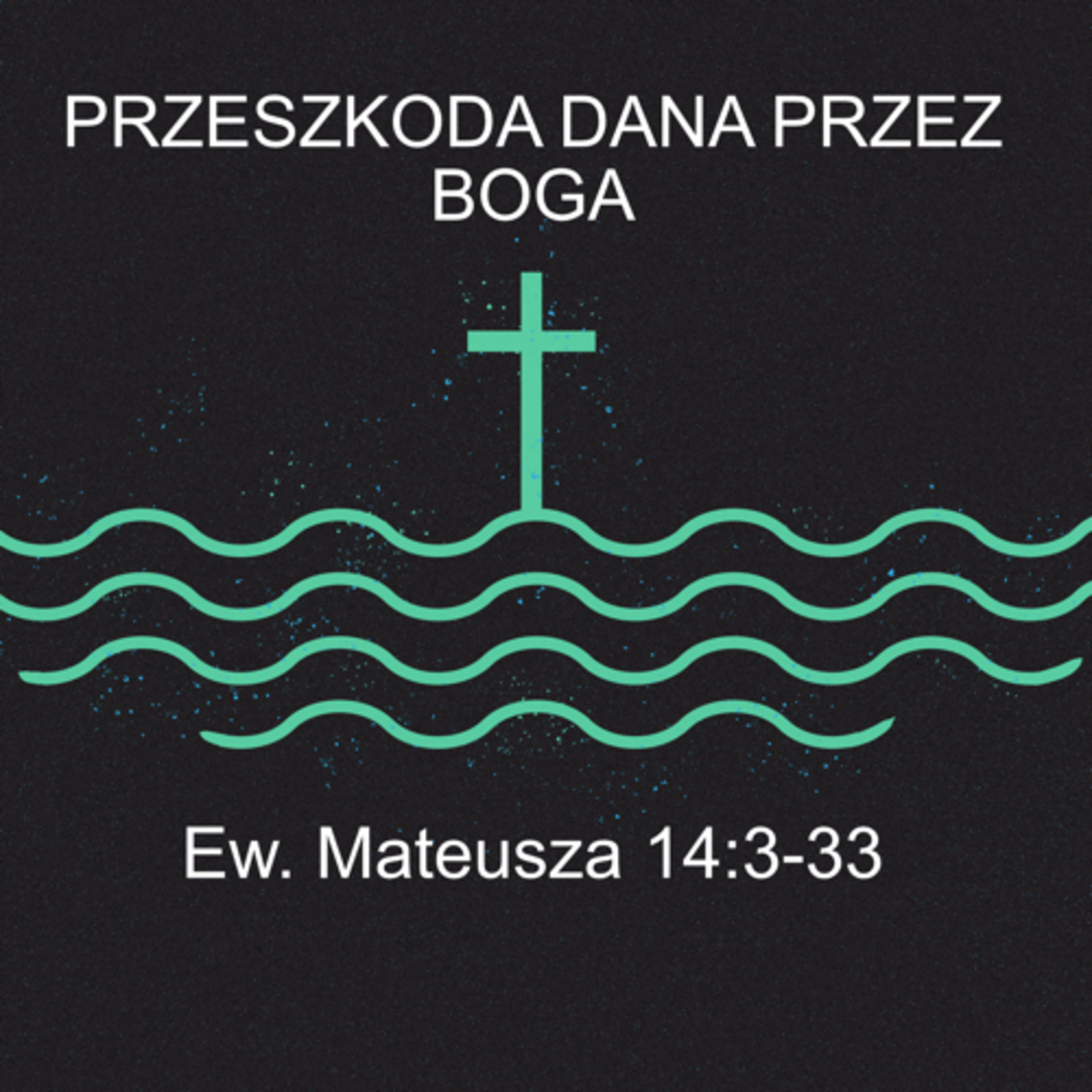 Przeszkoda dana przez Boga episode artwork