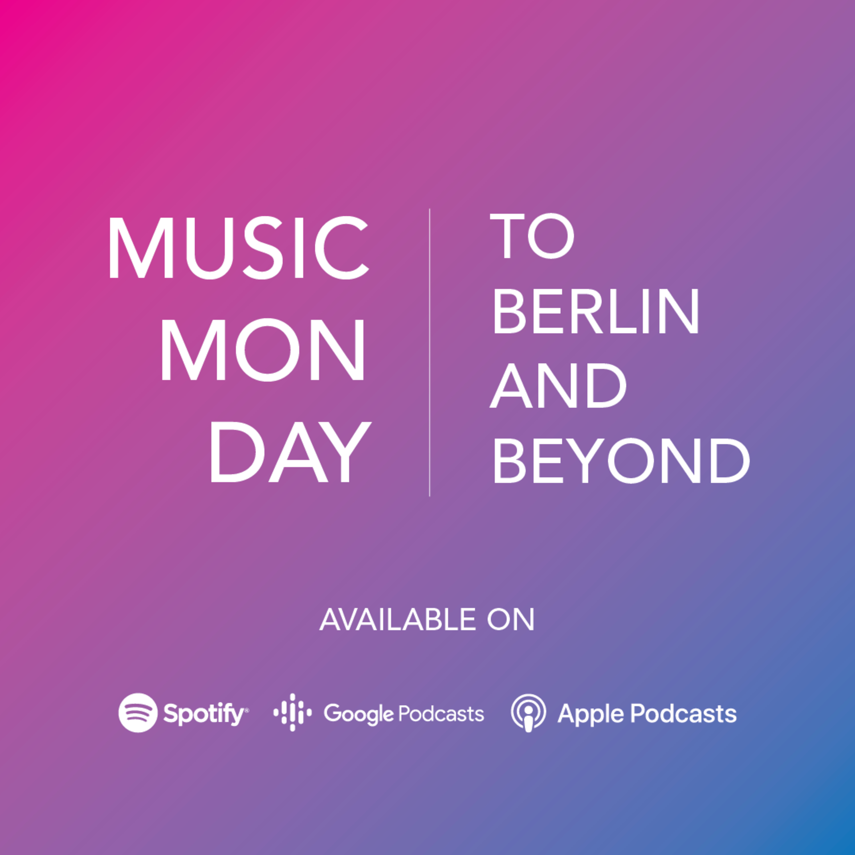 To Berlin and Beyond