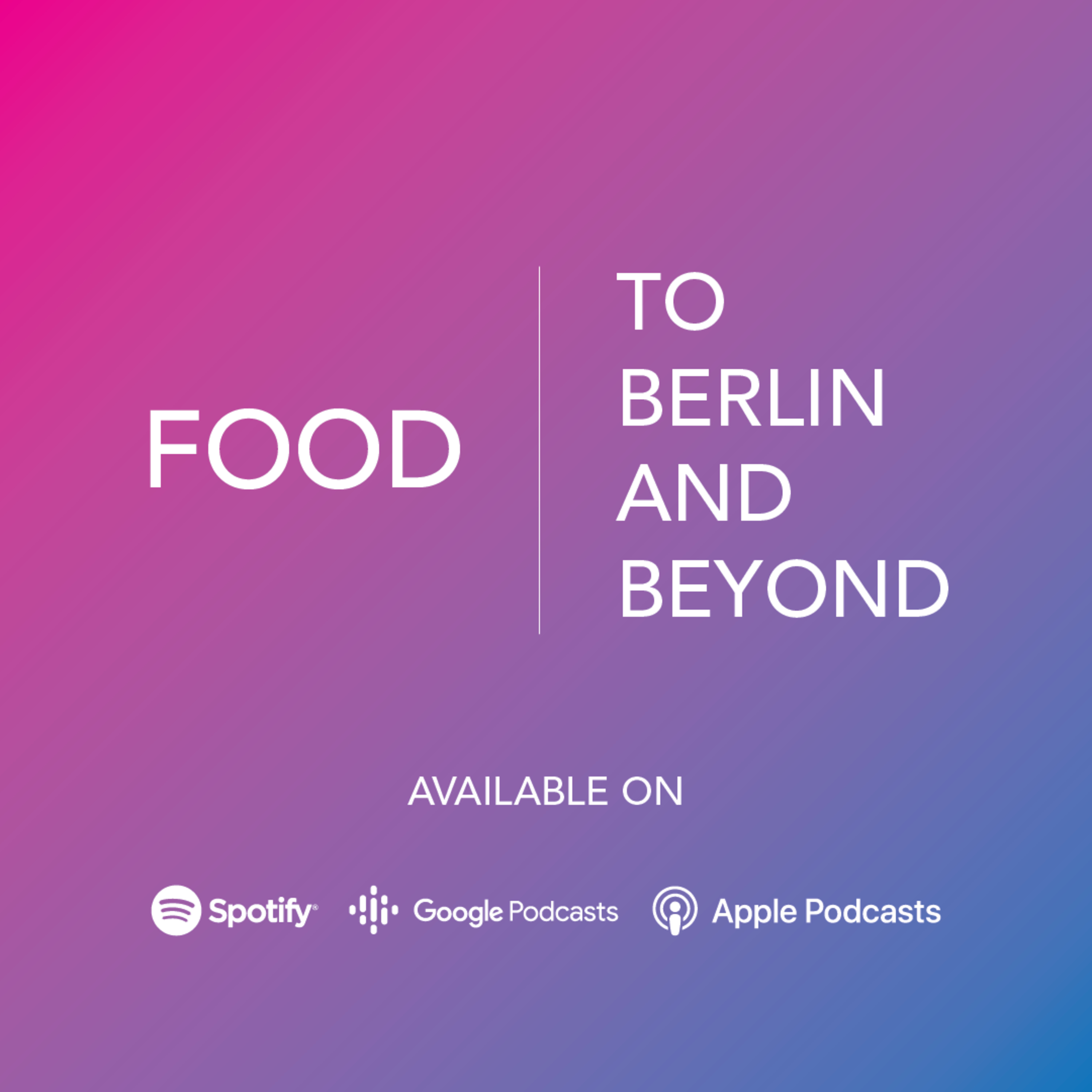 To Berlin and Beyond