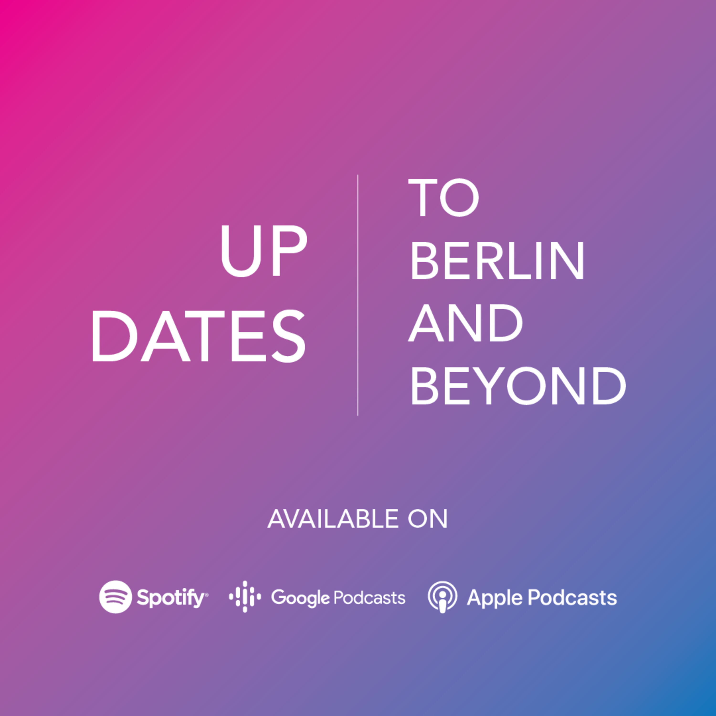 To Berlin and Beyond