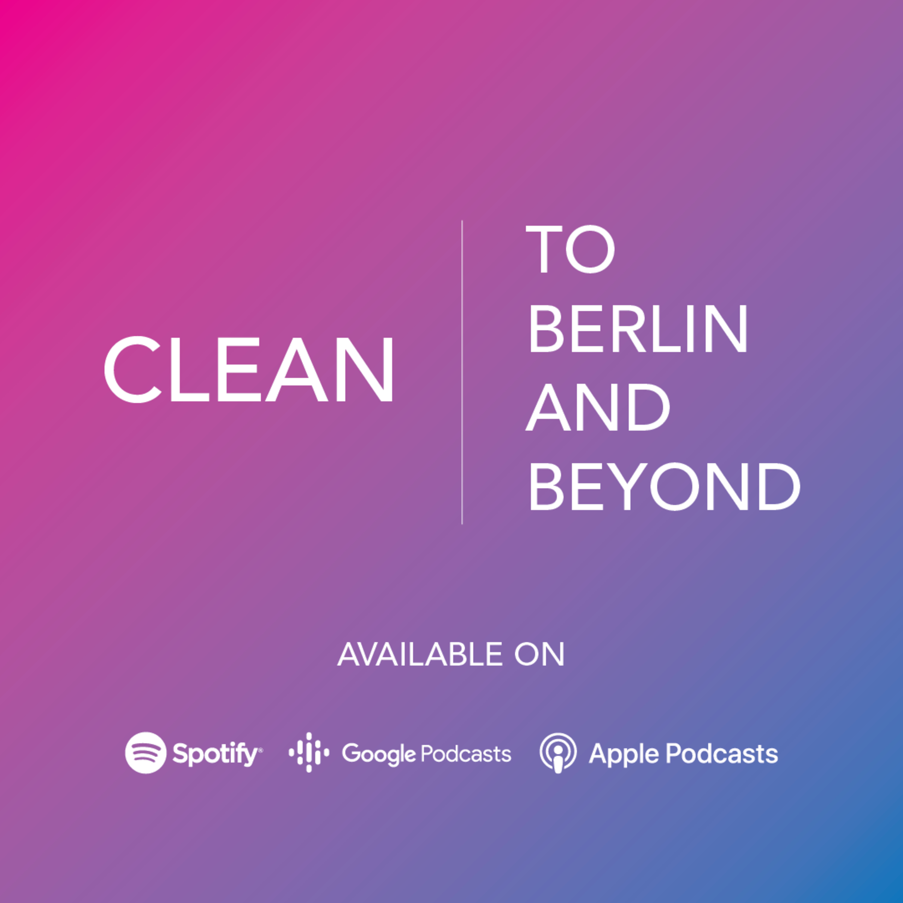 To Berlin and Beyond
