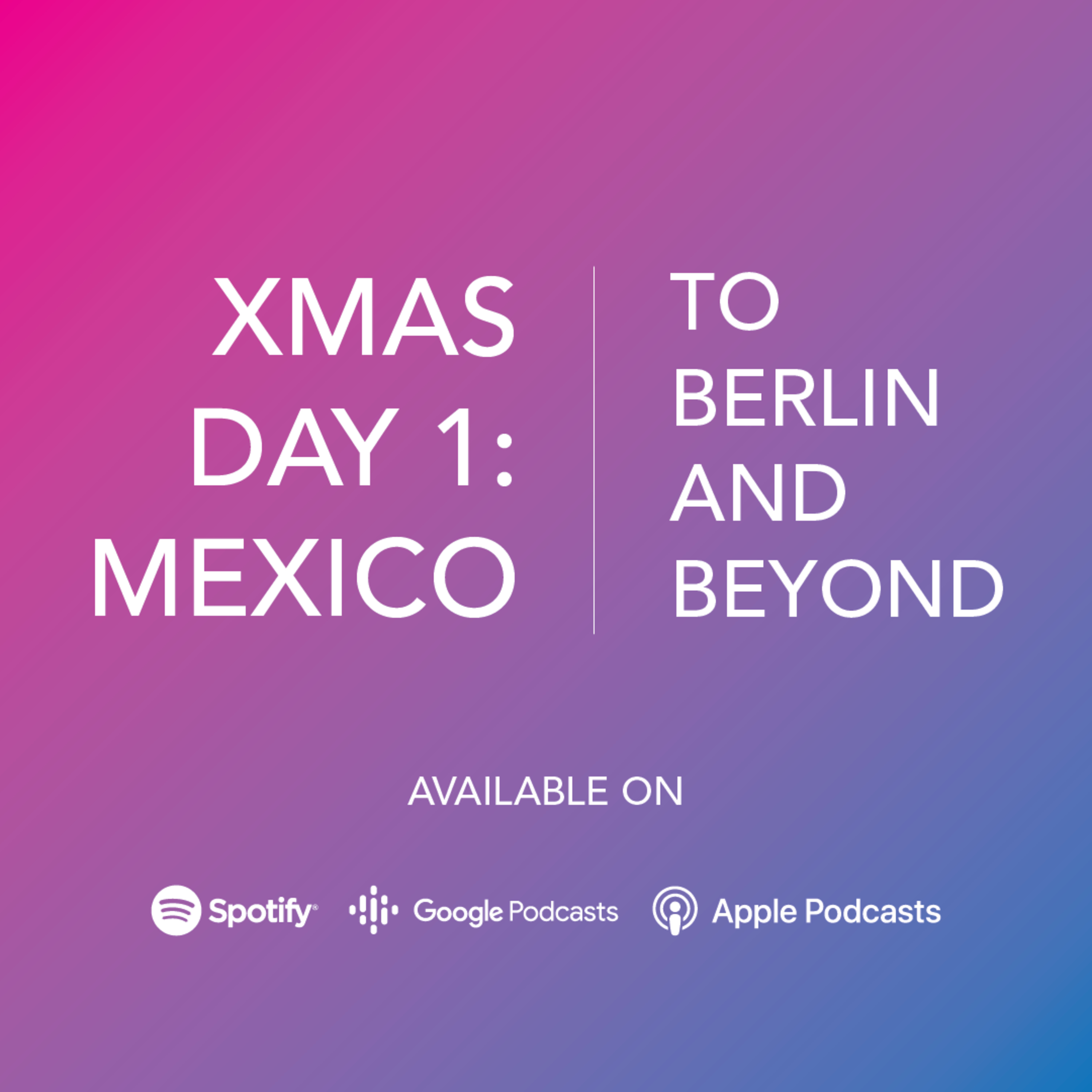 To Berlin and Beyond