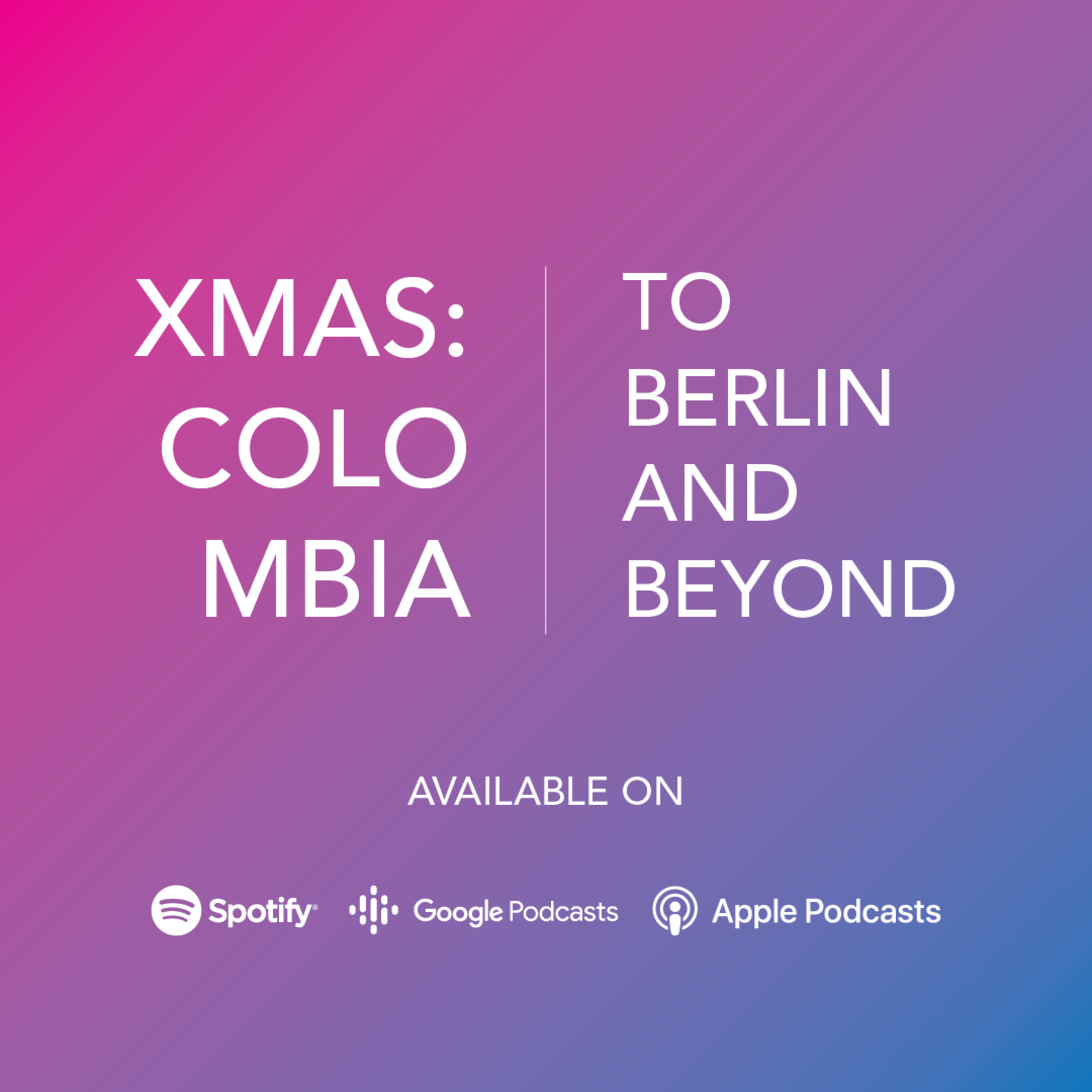 To Berlin and Beyond