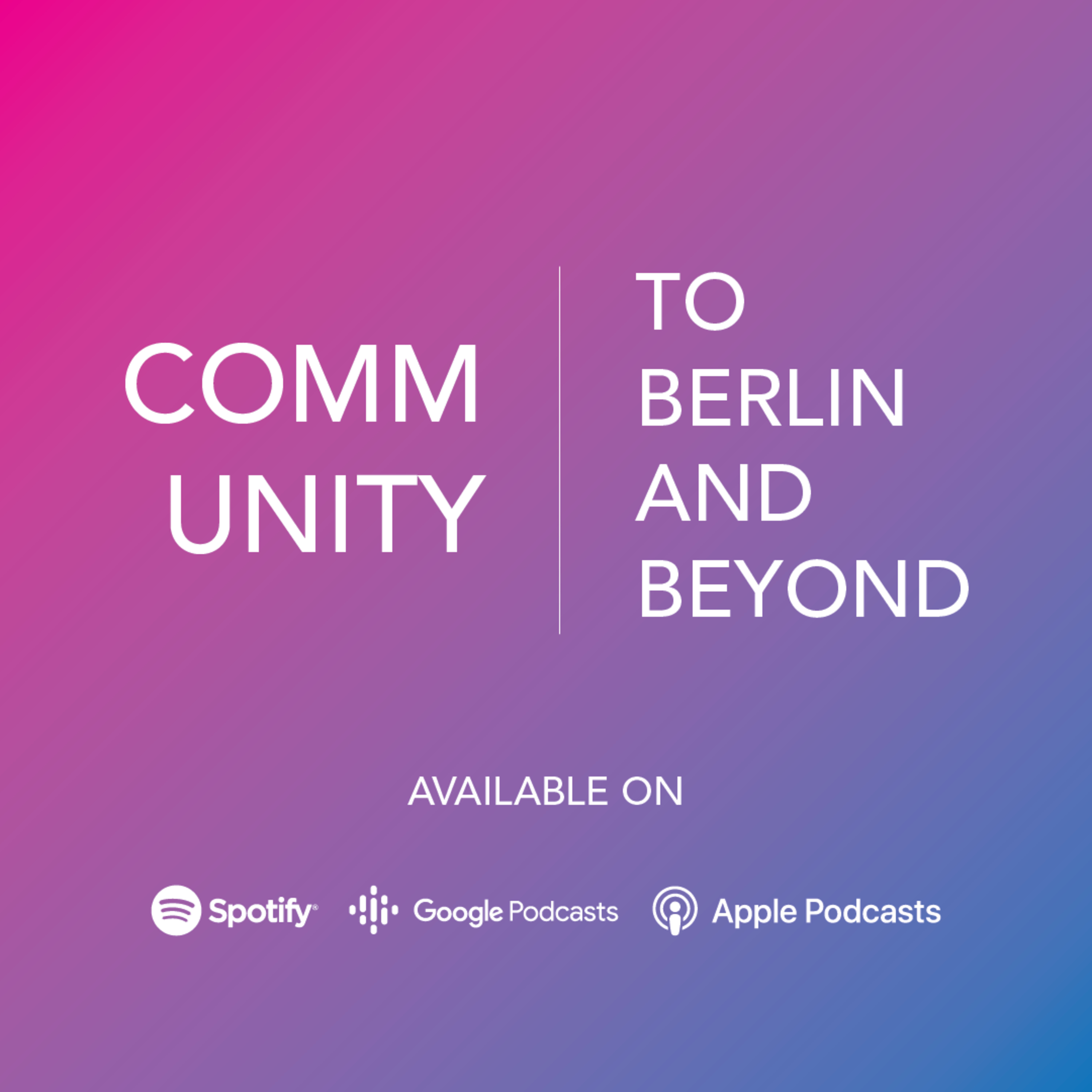 To Berlin and Beyond