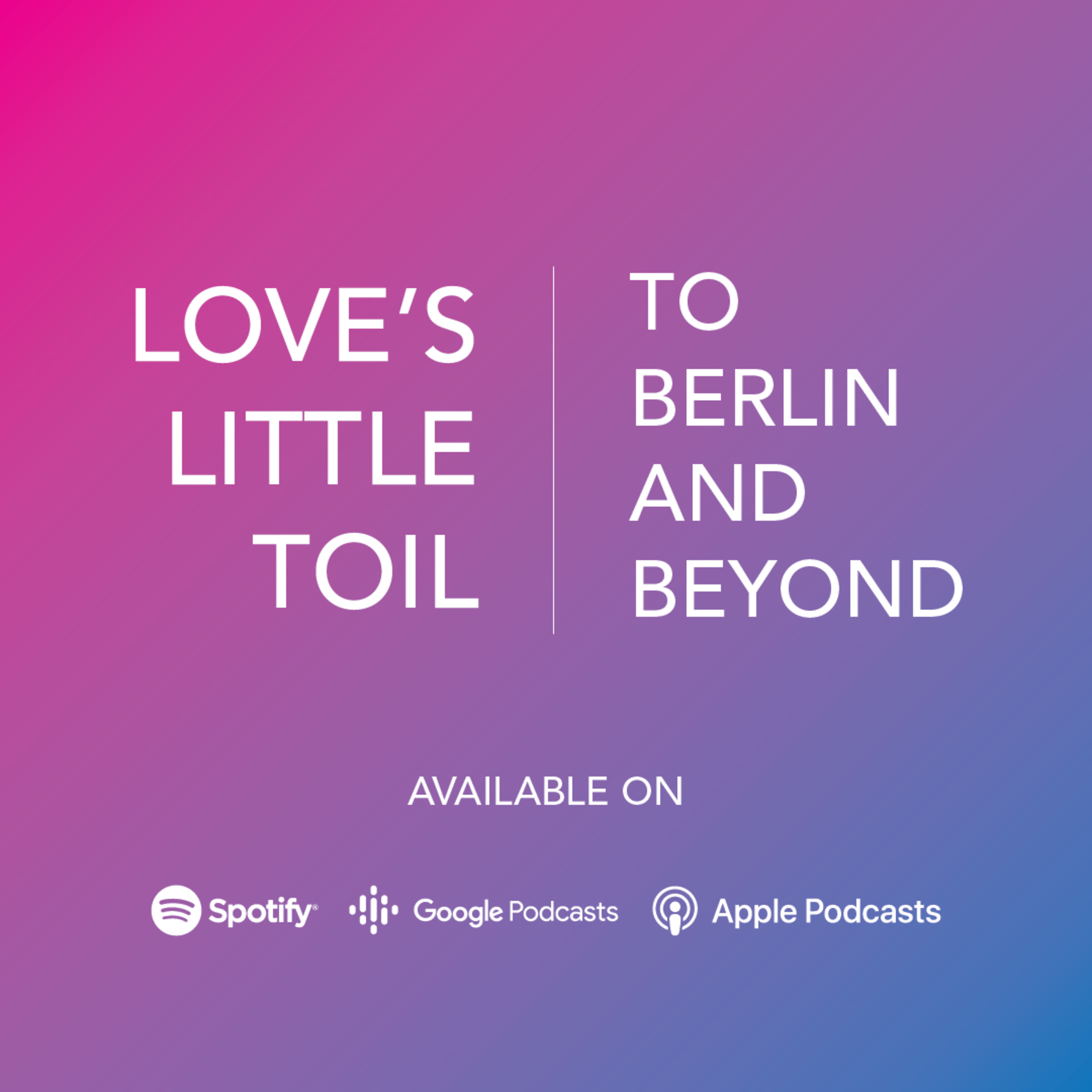 To Berlin and Beyond