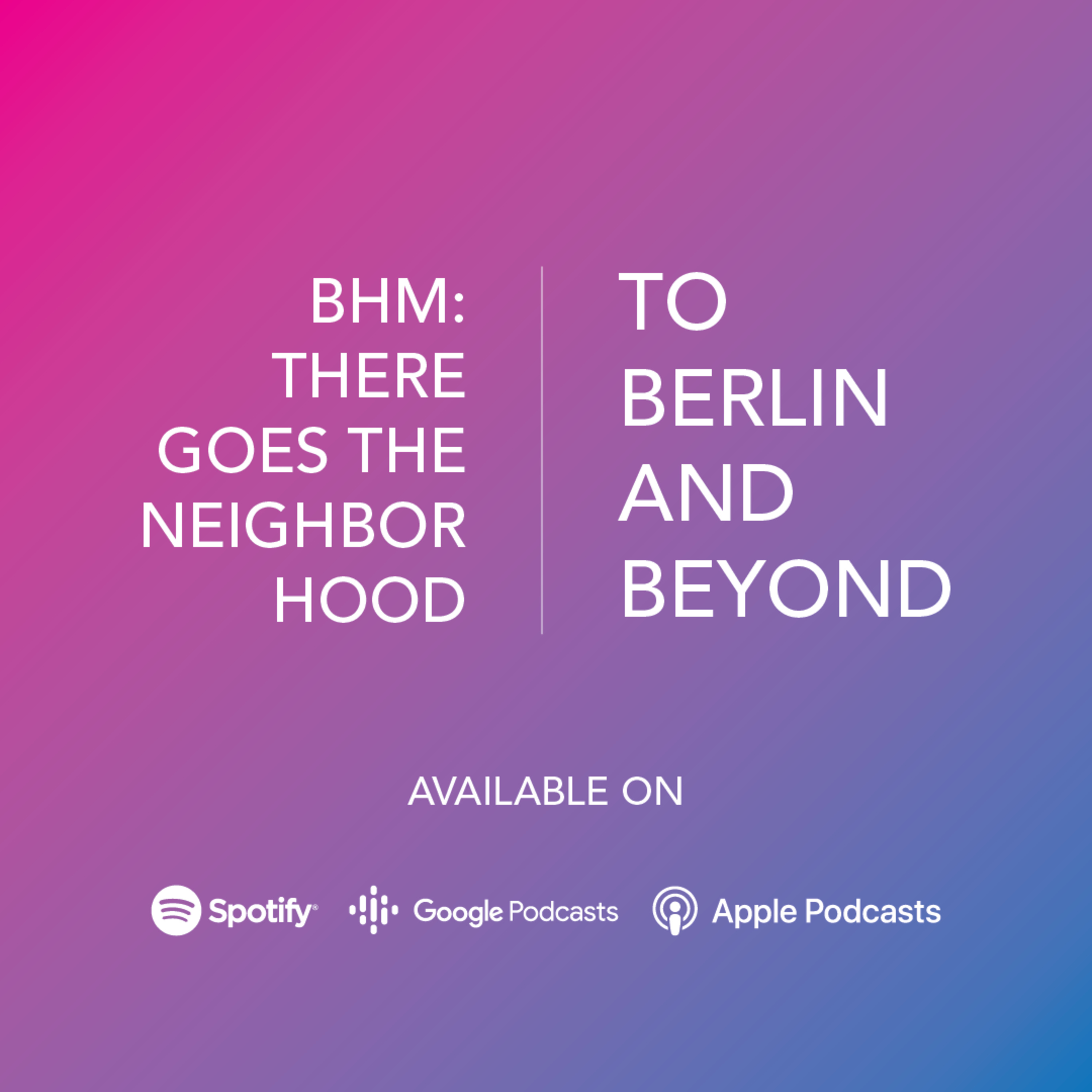 To Berlin and Beyond