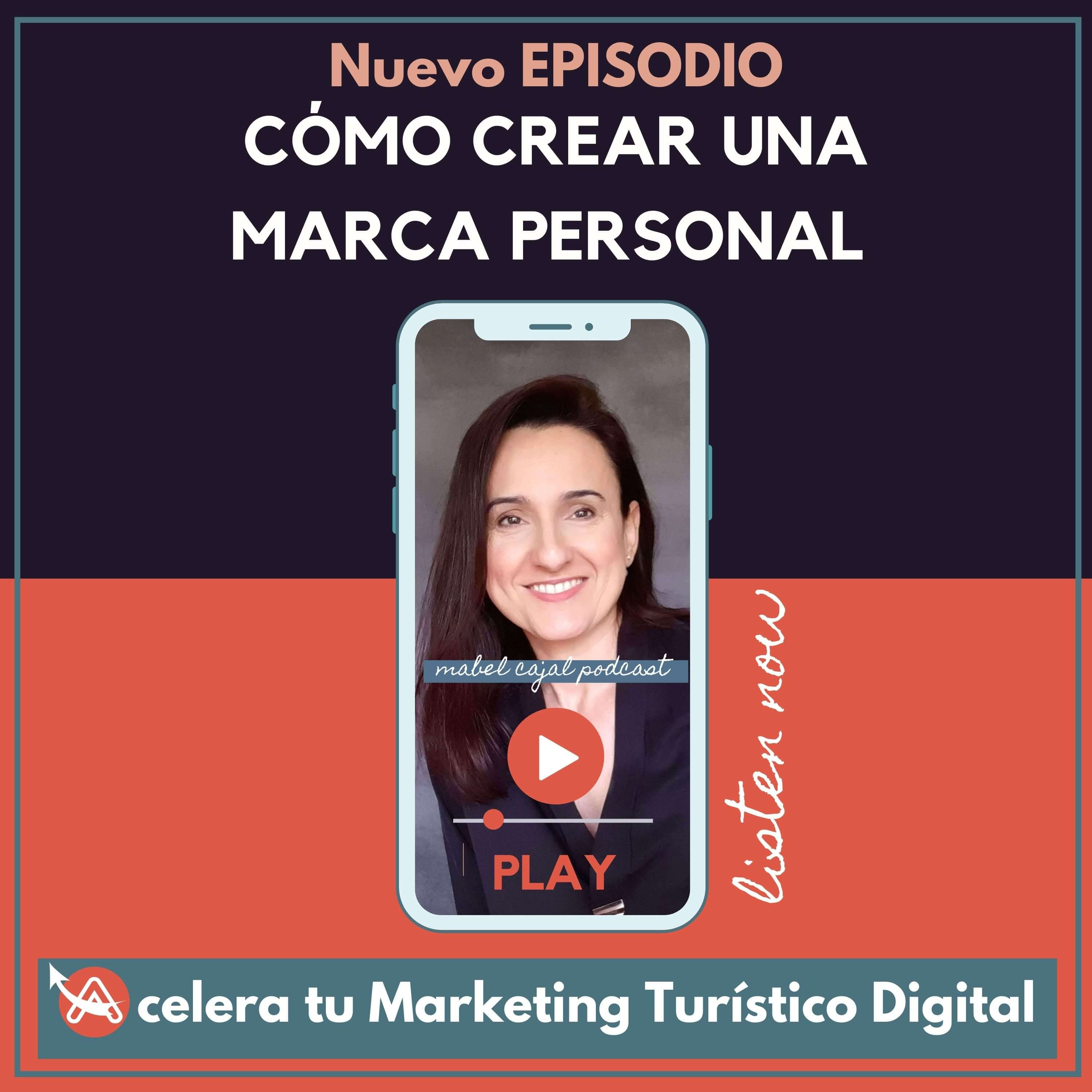 Acelera tu Marketing Turístico y Digital | Mabel Cajal Podcast