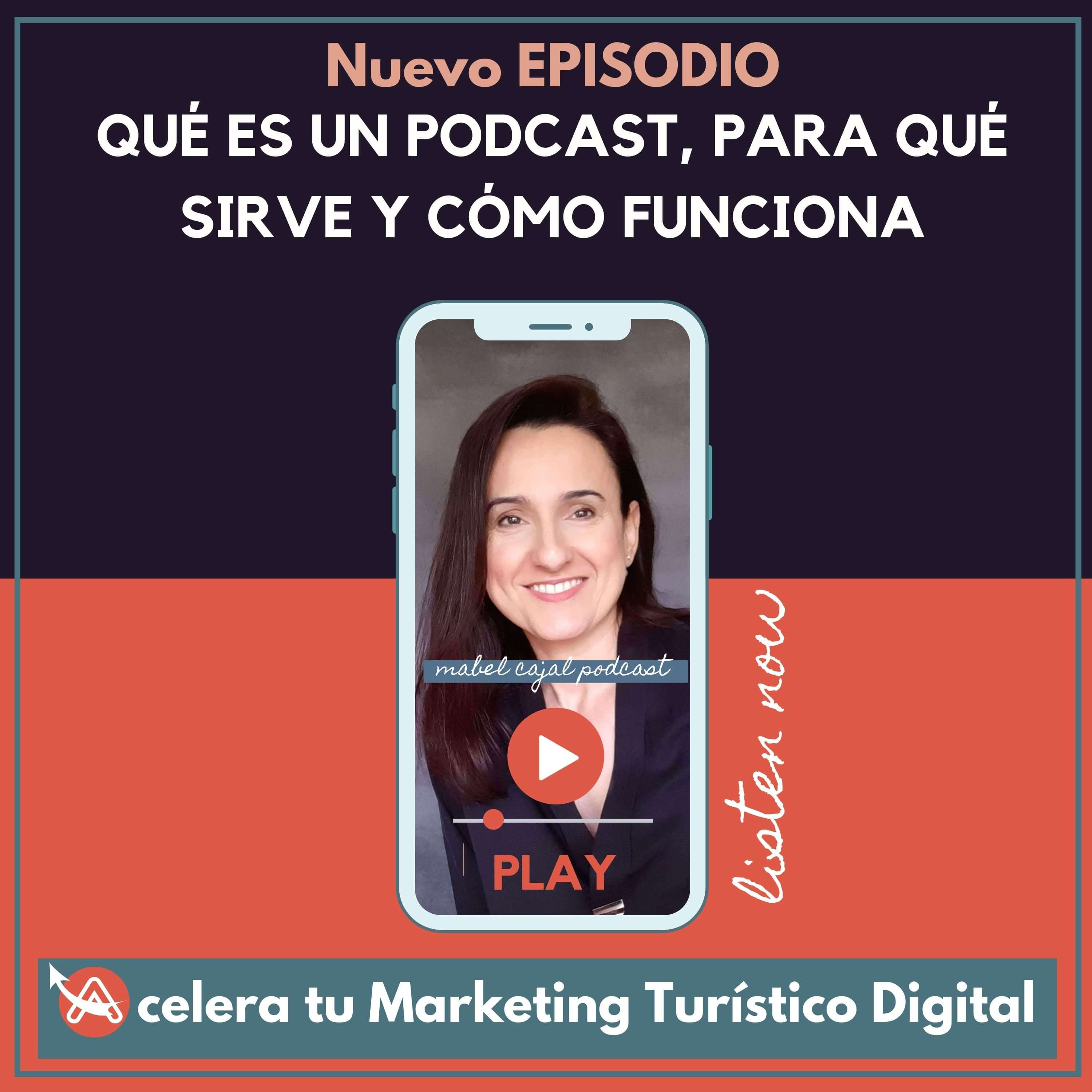 Acelera tu Marketing Turístico y Digital | Mabel Cajal Podcast