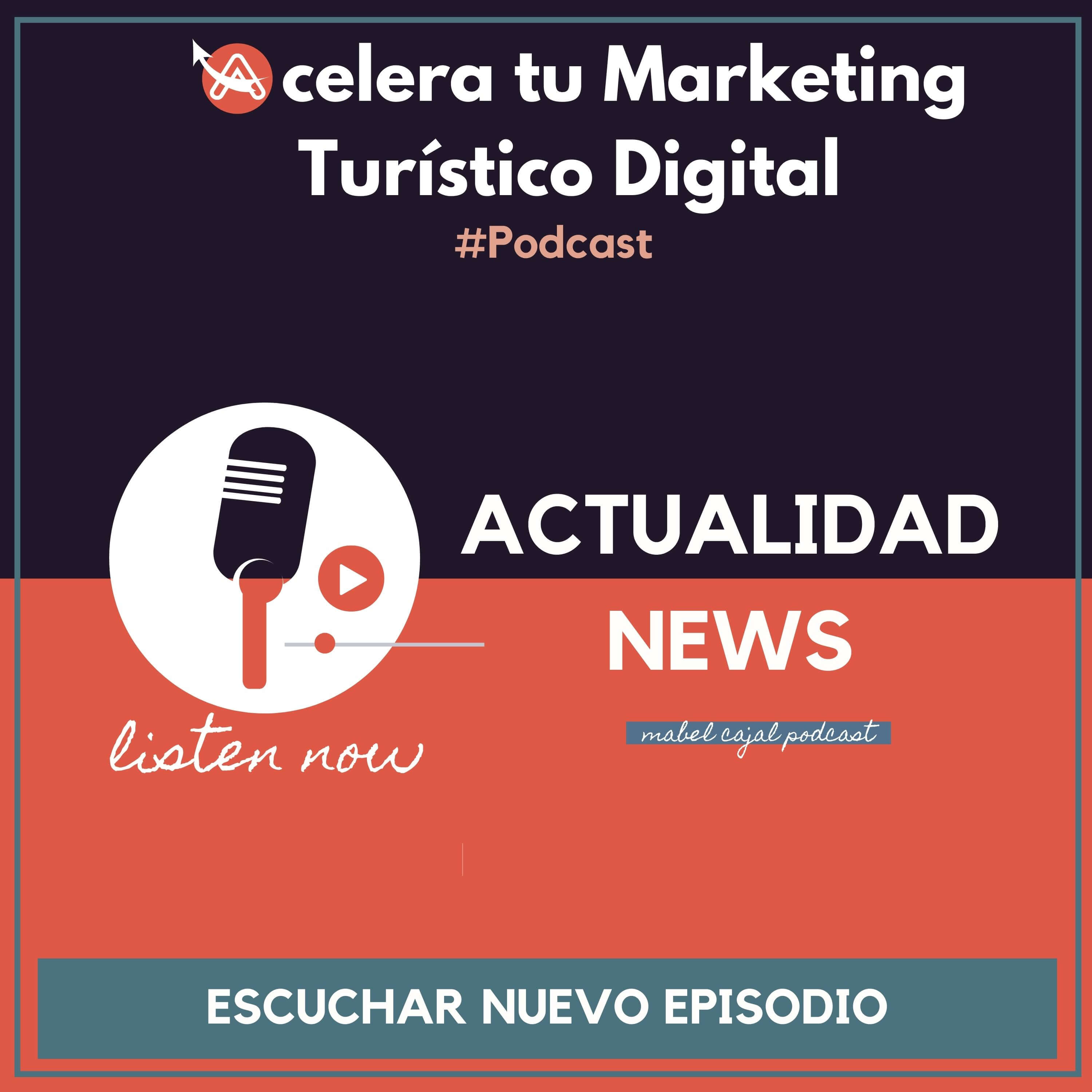 Acelera tu Marketing Turístico y Digital | Mabel Cajal Podcast