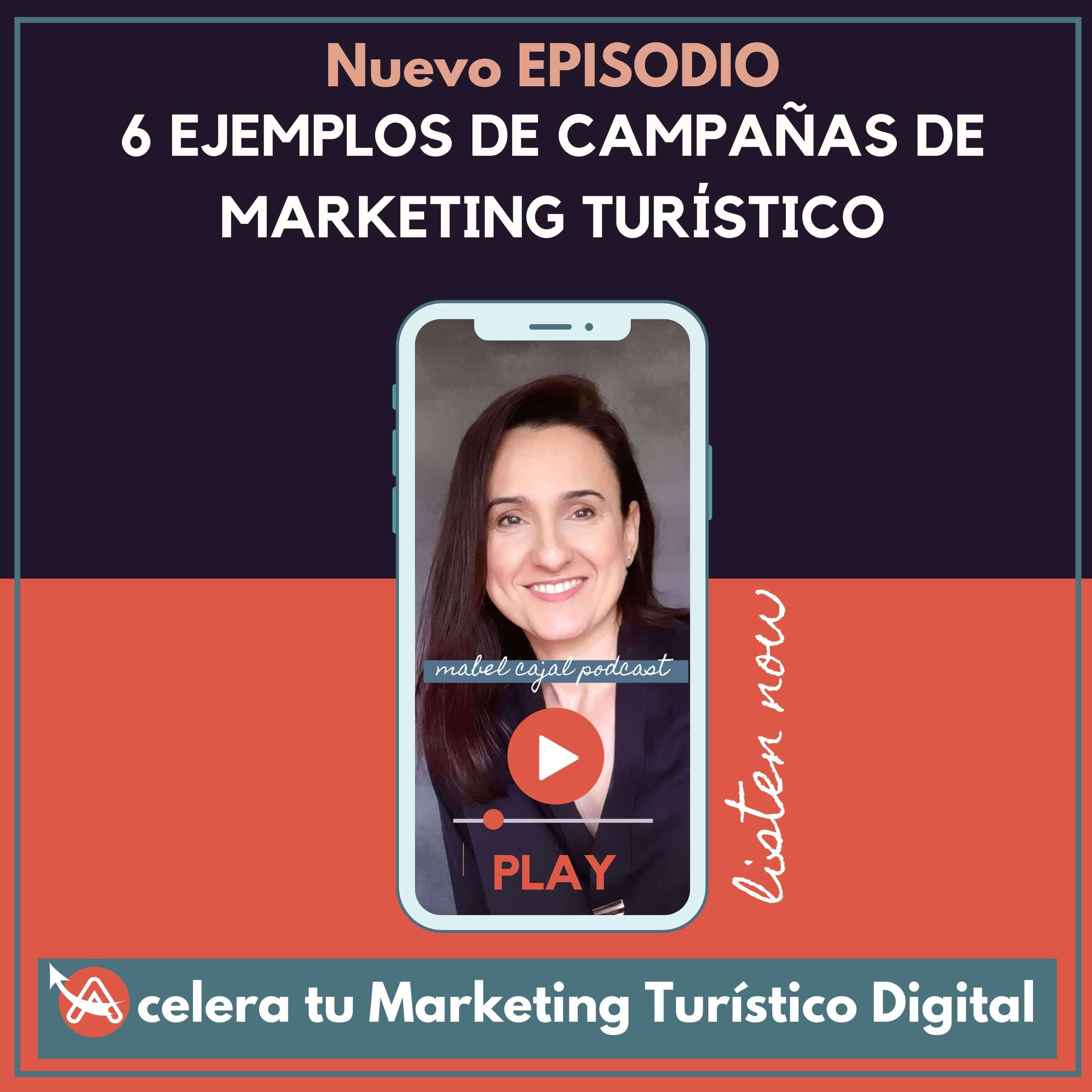 Acelera tu Marketing Turístico y Digital | Mabel Cajal Podcast