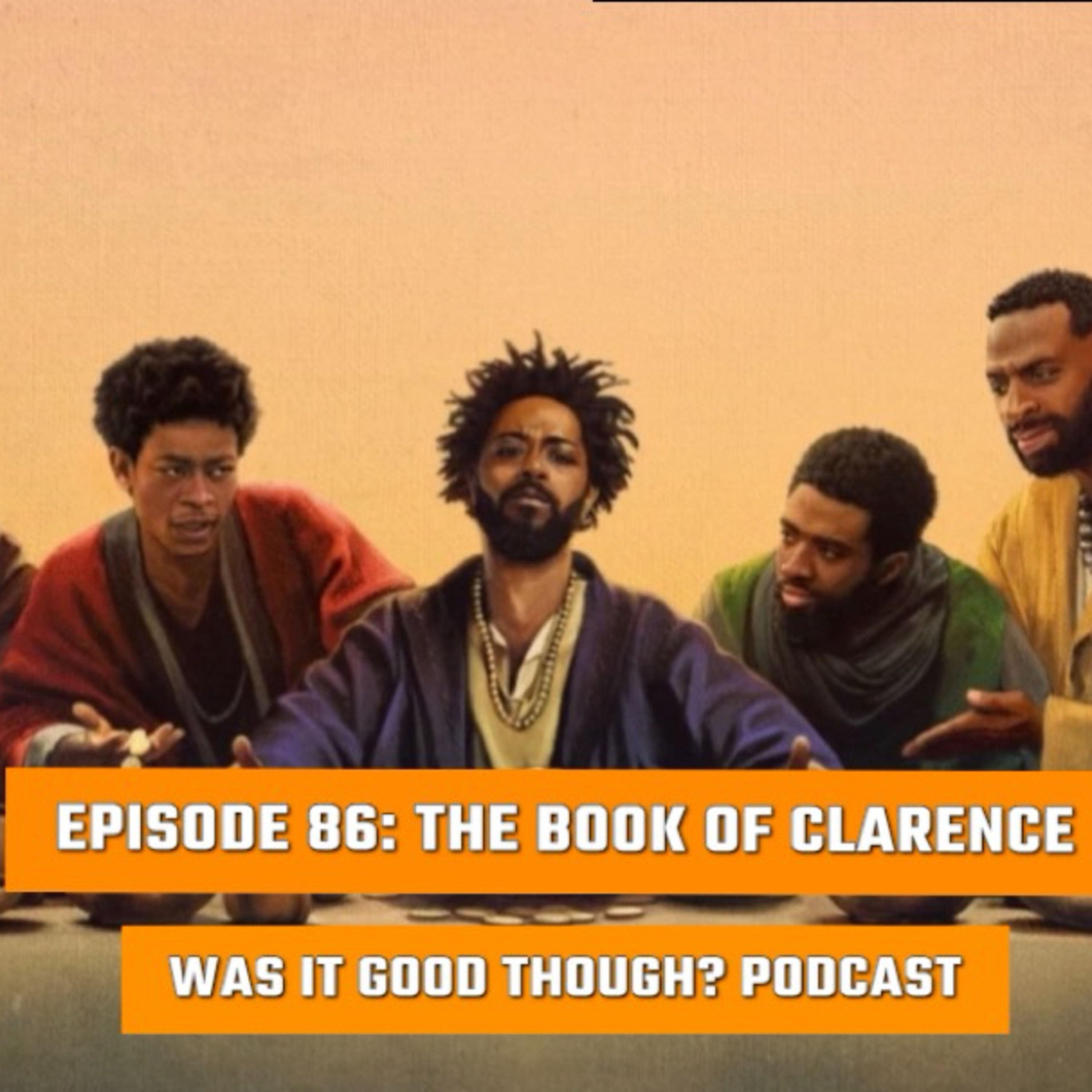 Episode 86: The Book Of Clarence episode artwork
