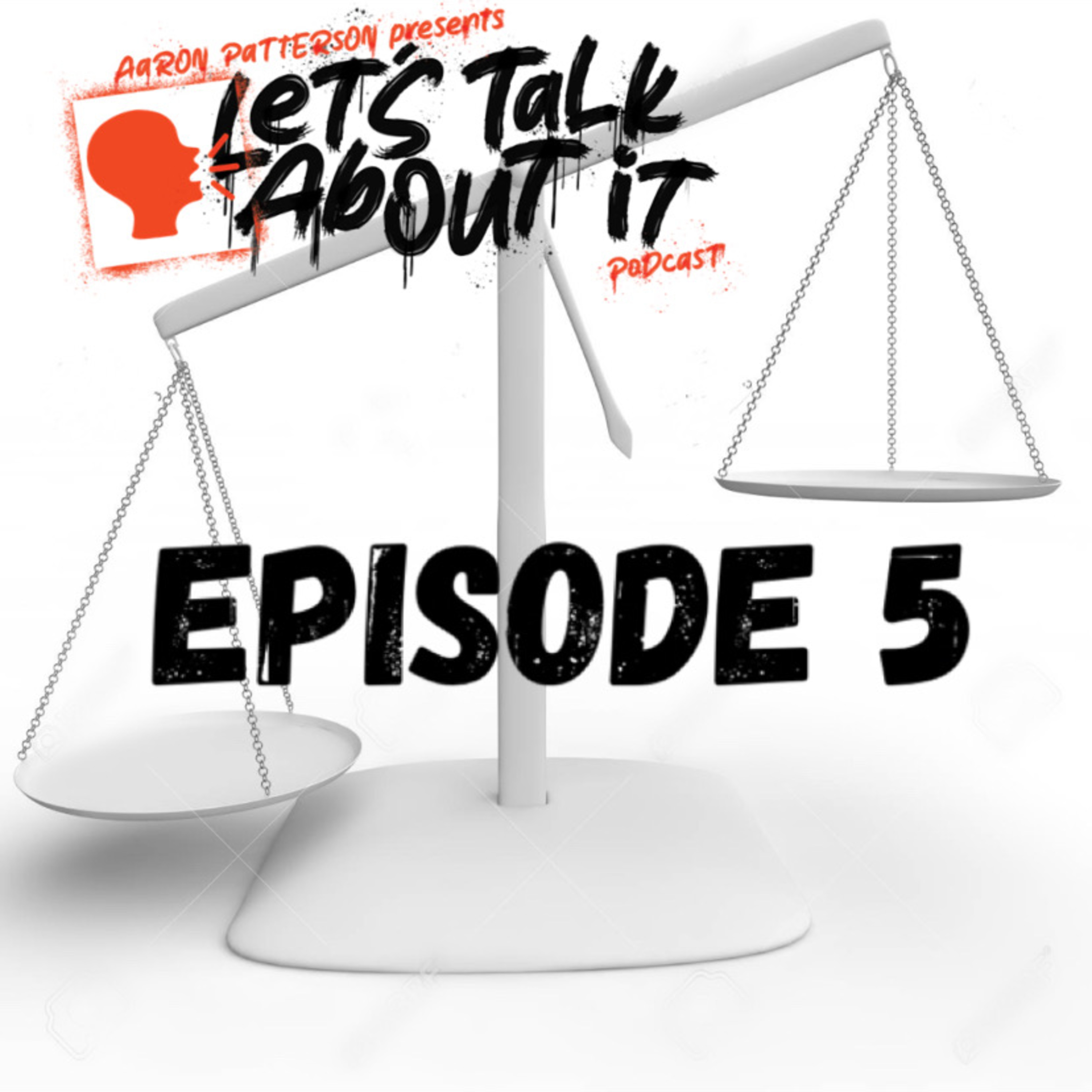 Lets Talk About It Podcast With Aaron Patterson