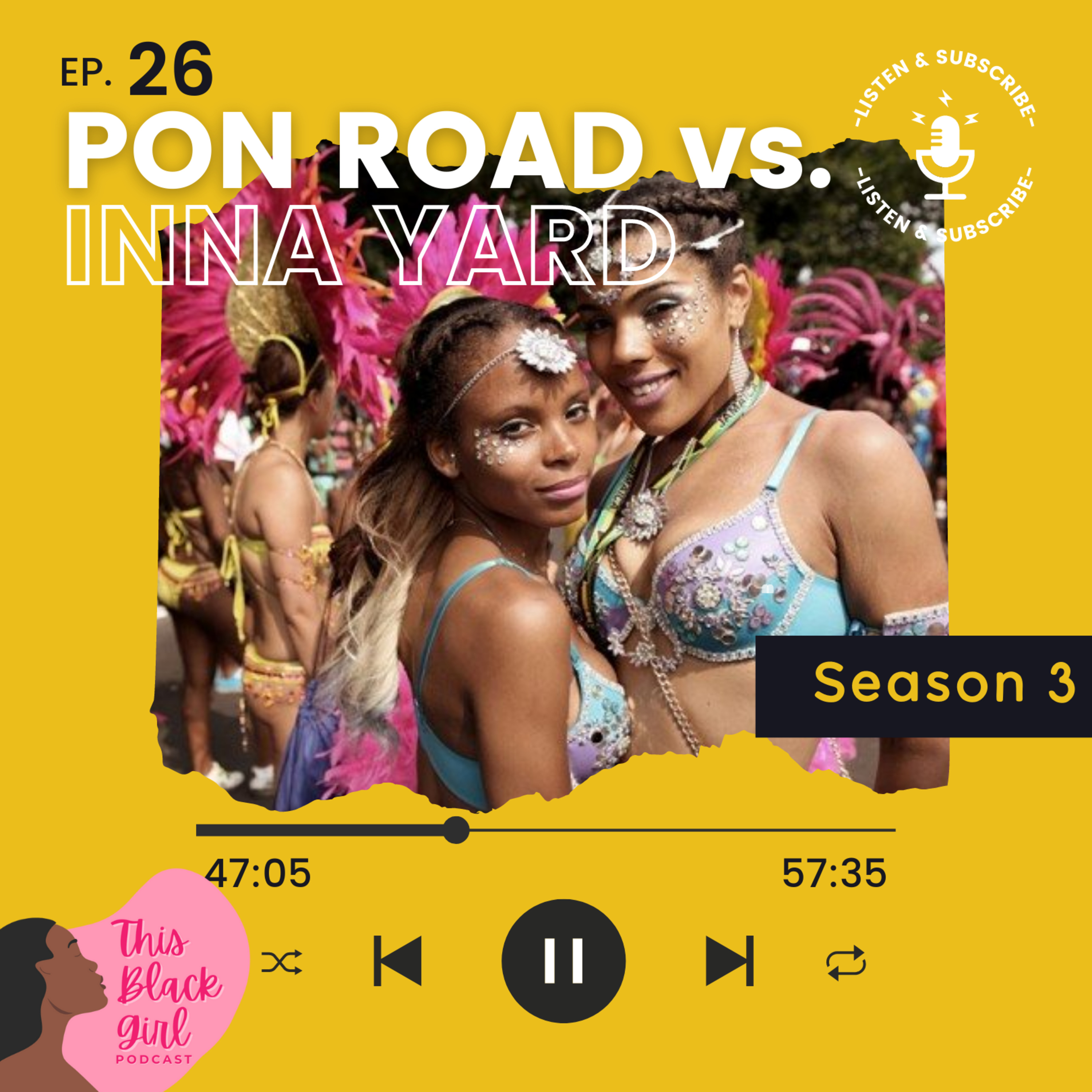 Season 3 - E:26 - Pon Road vs. Inna Yard