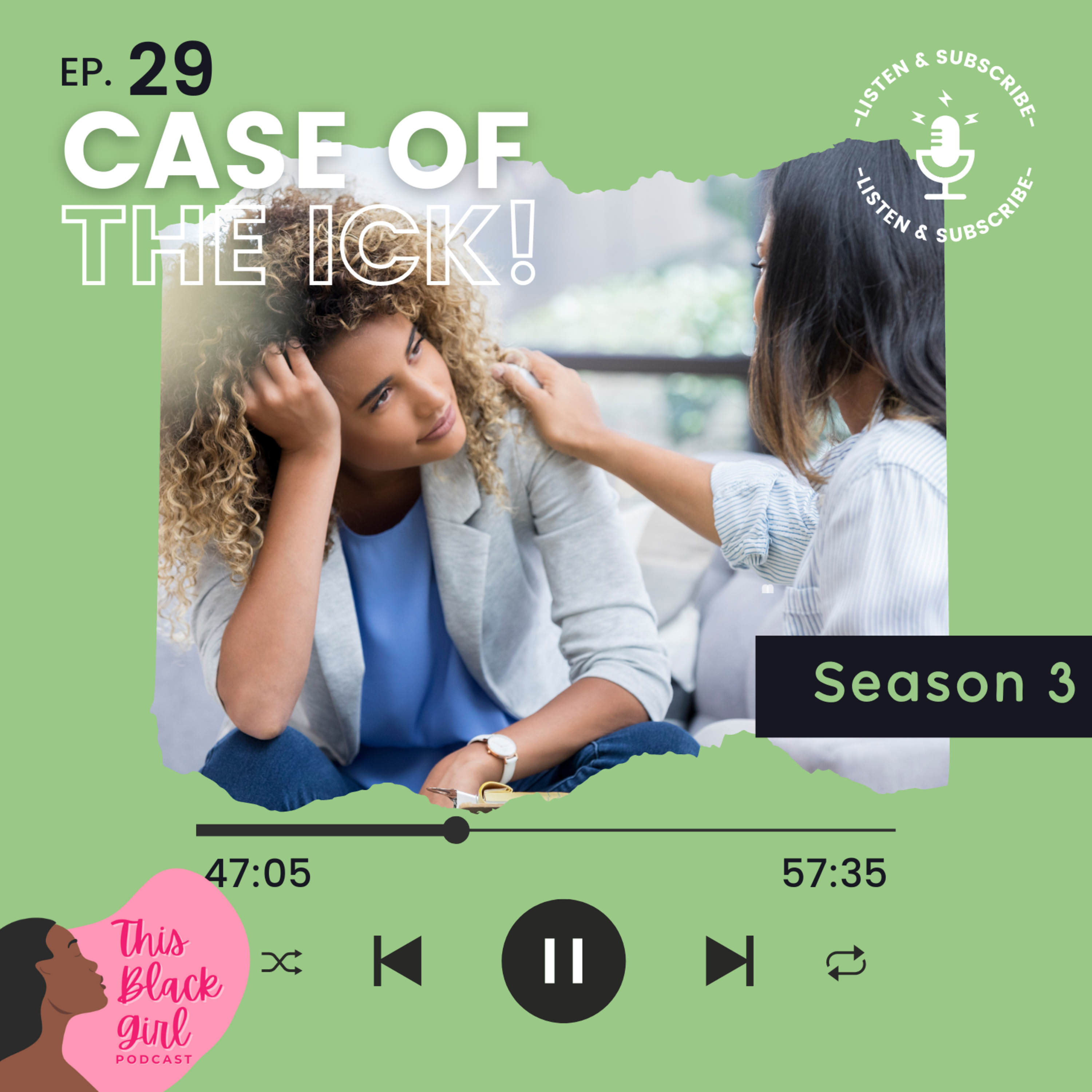 Season 3 - E:29 - Case of the Ick!