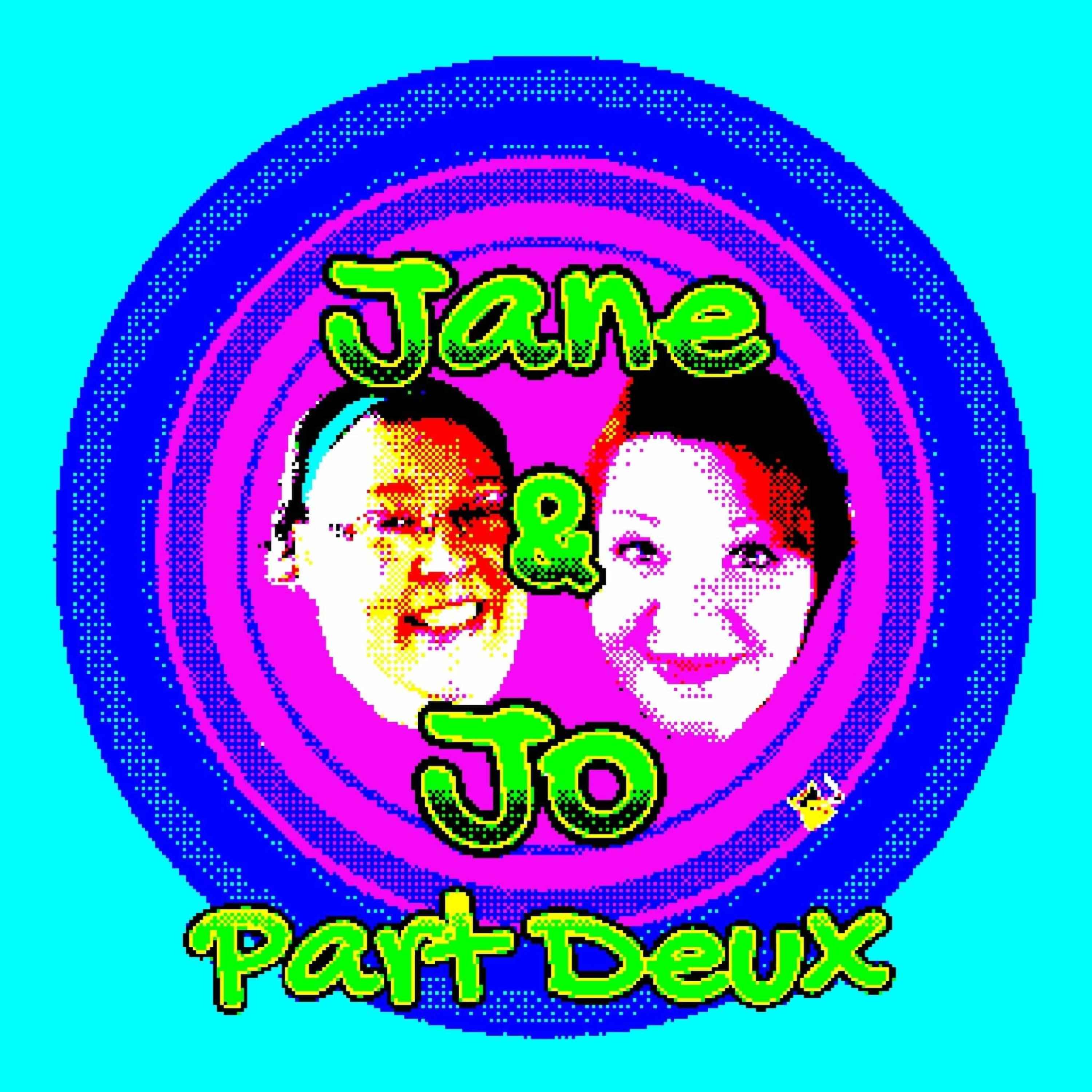 The Jane and Jo Show pt.deux  episode artwork