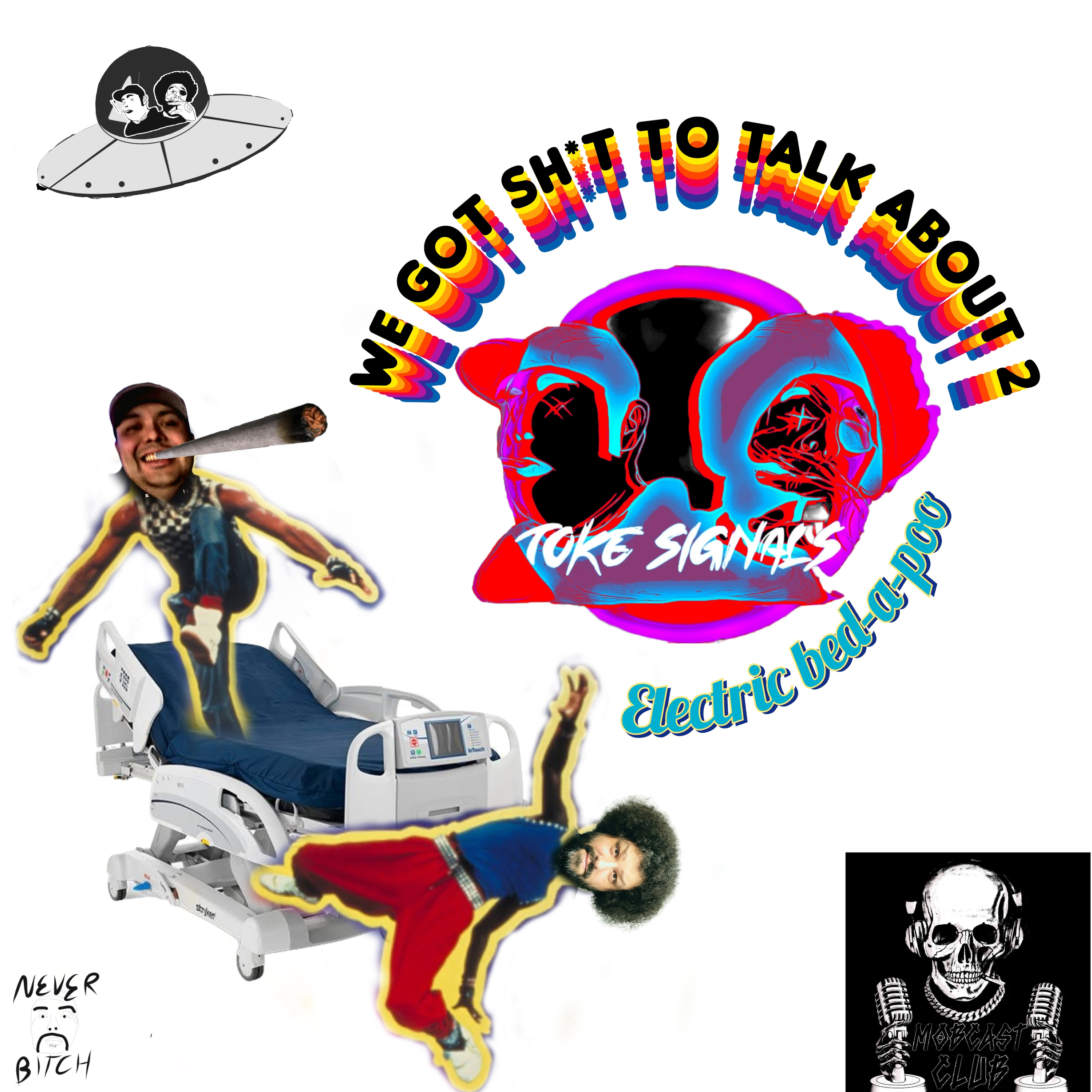 We got some sh*t to talk about 2: Electric bed-a-poo episode artwork