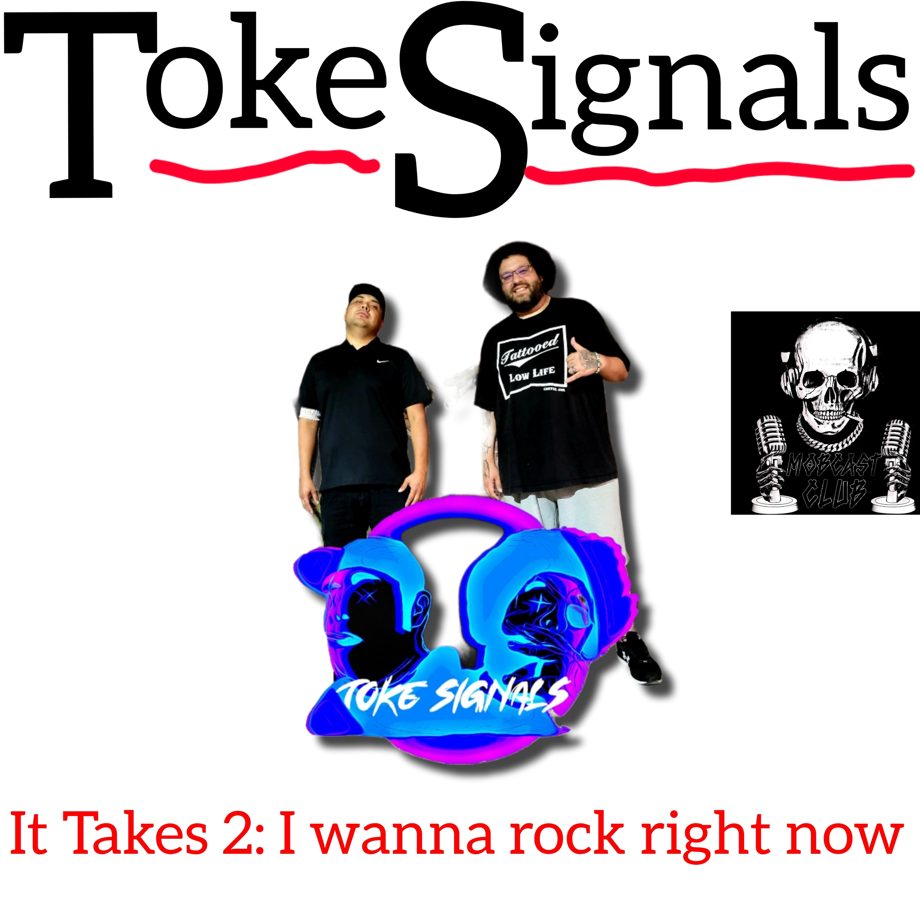 It takes 2: I wanna rock right now episode artwork
