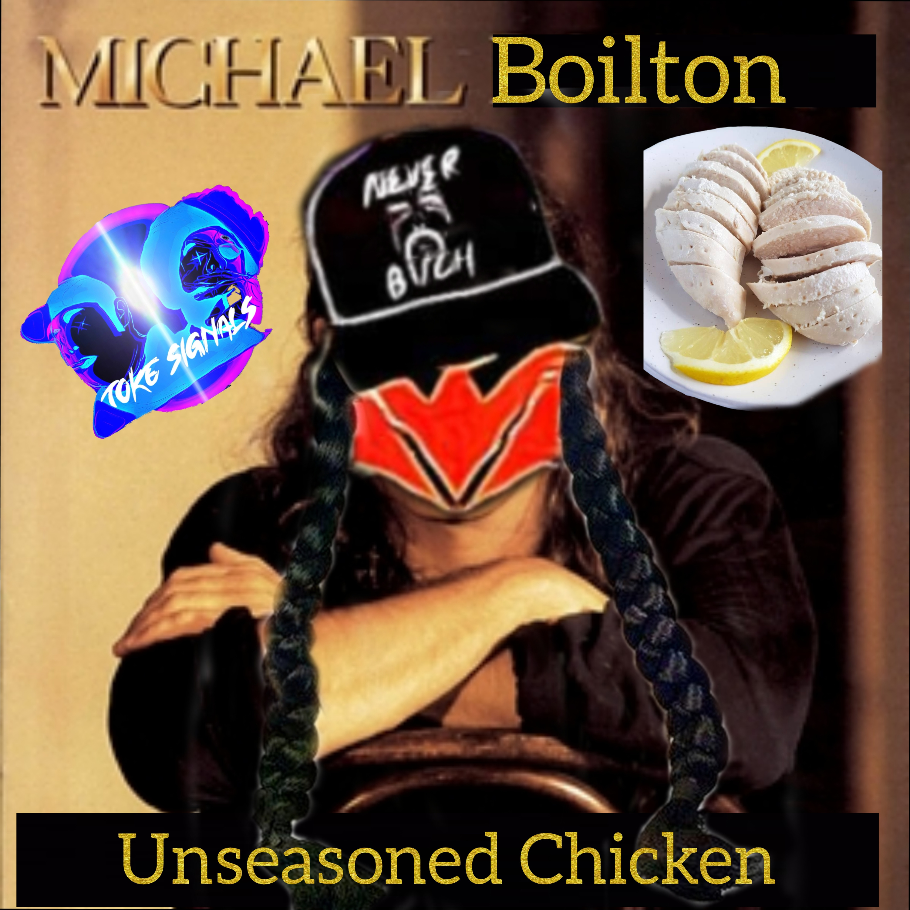 Michael Boilton Present's: Unseasoned Chicken  episode artwork