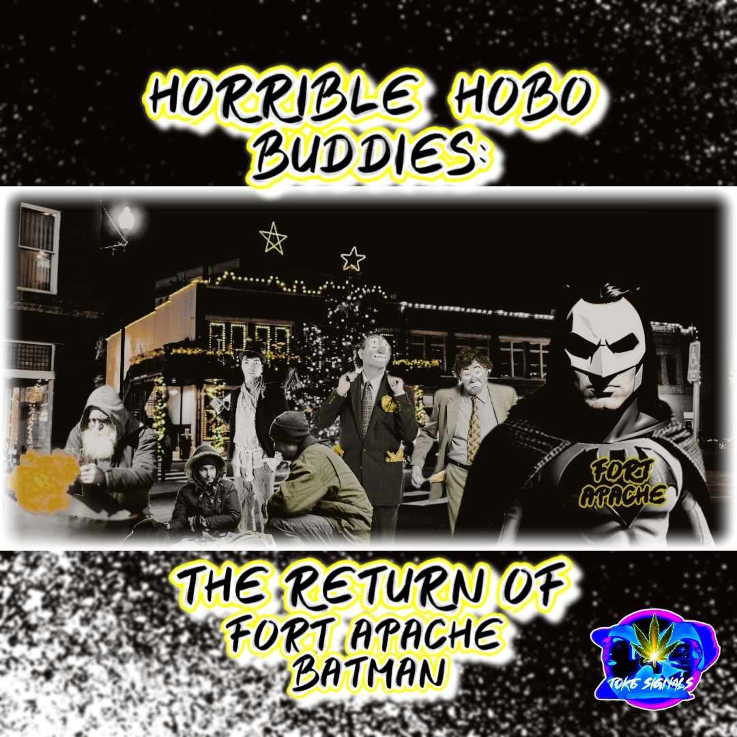 Horrible Hobo Buddies: The Return of Fort Apache Batman!  episode artwork
