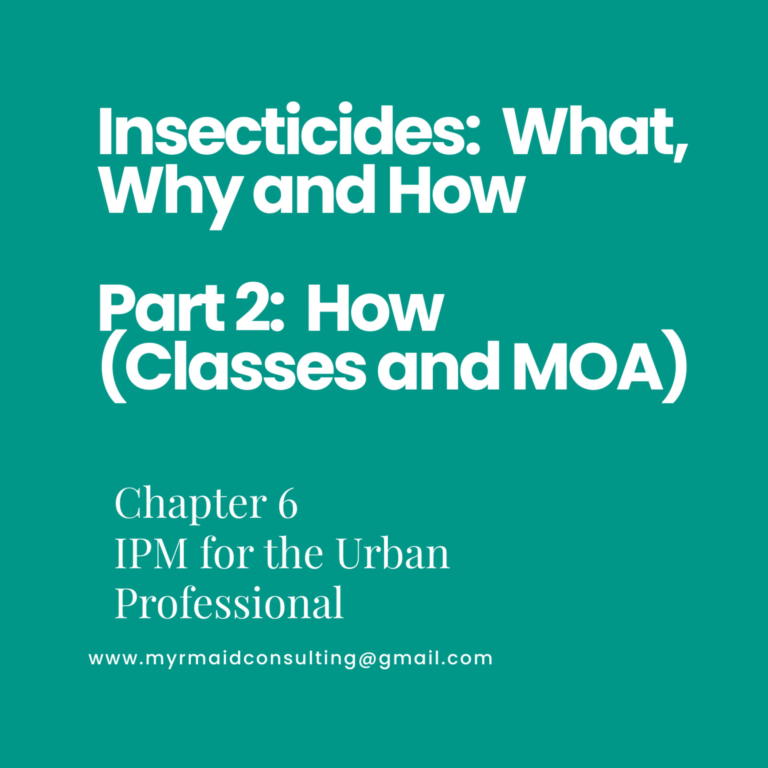 Insectides Part 2: How - chemical classes and modes of action episode artwork