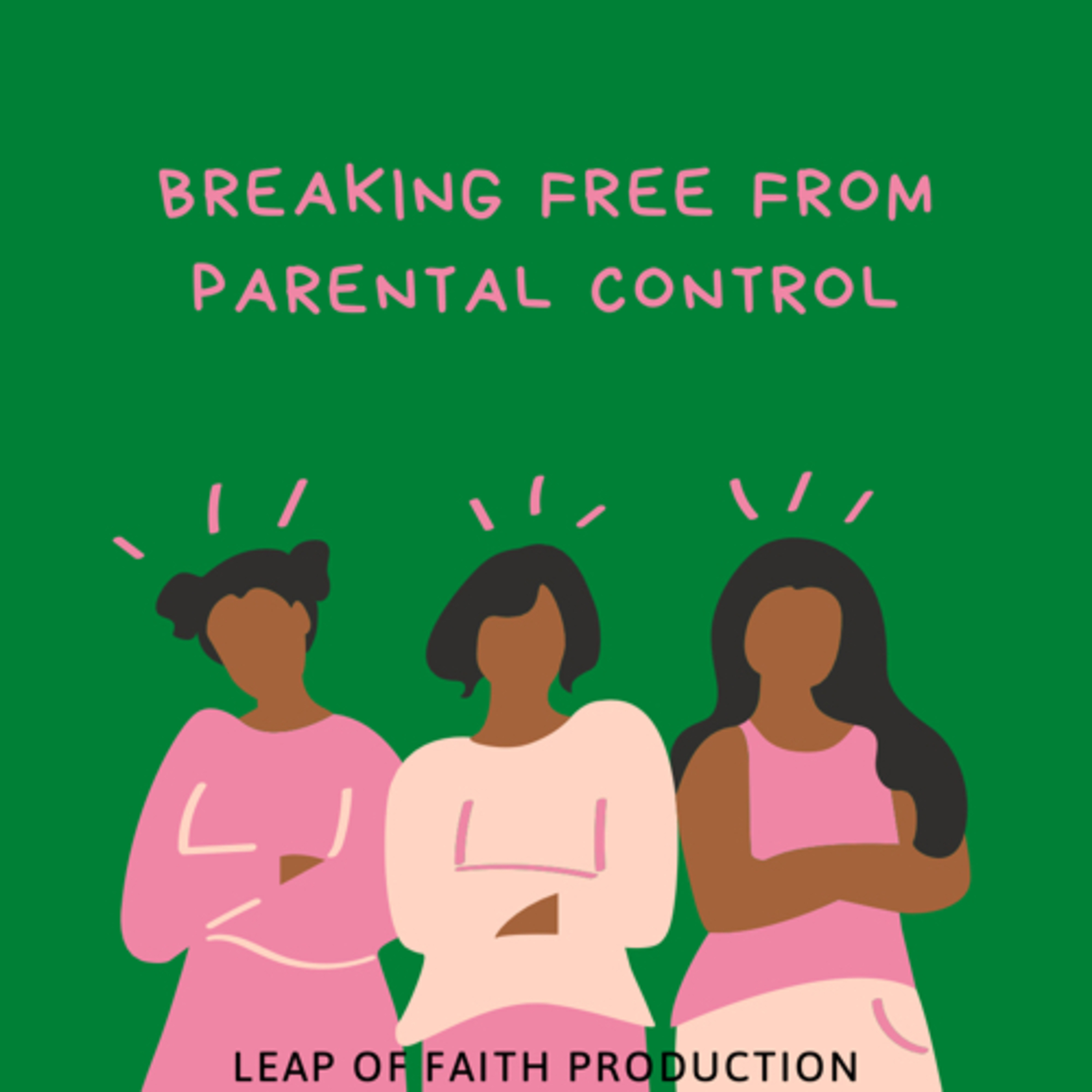 Breaking Free from Parental Control
