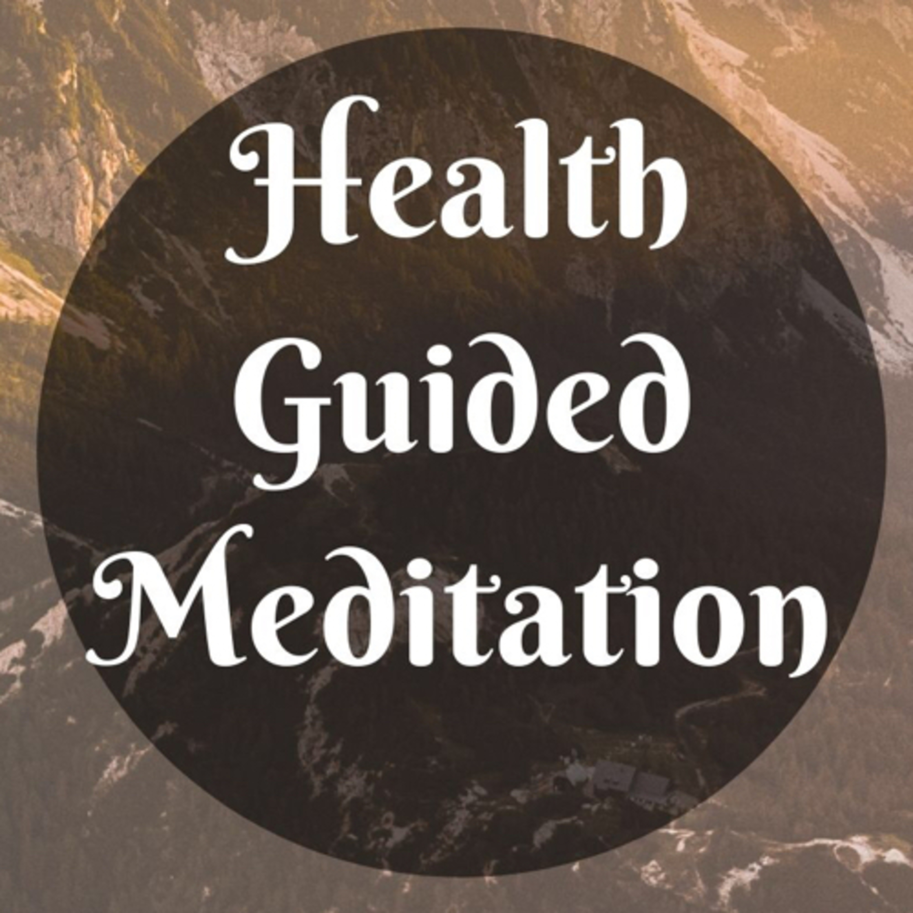 Health and Healing Guided Meditation episode artwork
