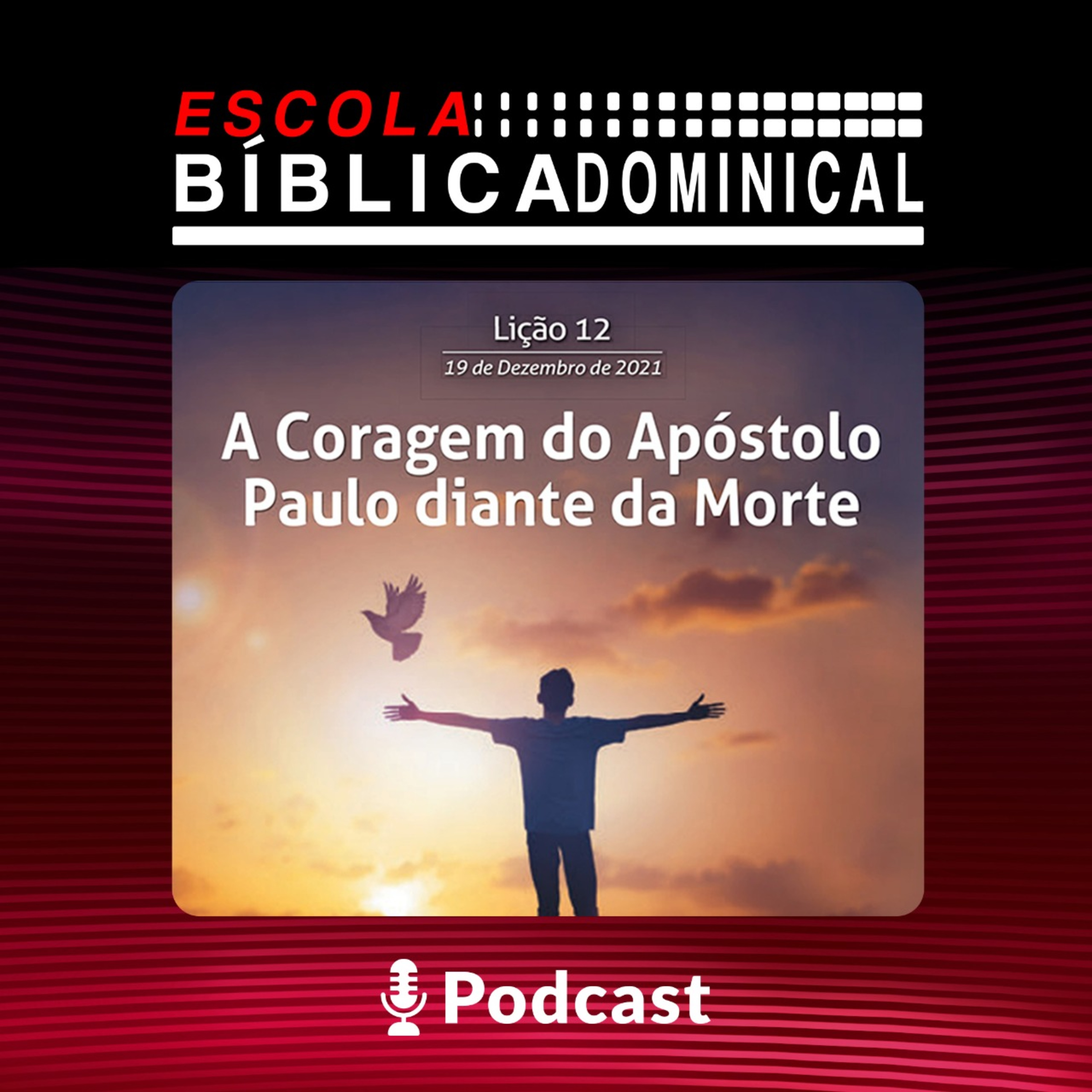 EBD - “A CORAGEM DO APÓSTOLO PAULO DIANTE DA MORTE” episode artwork