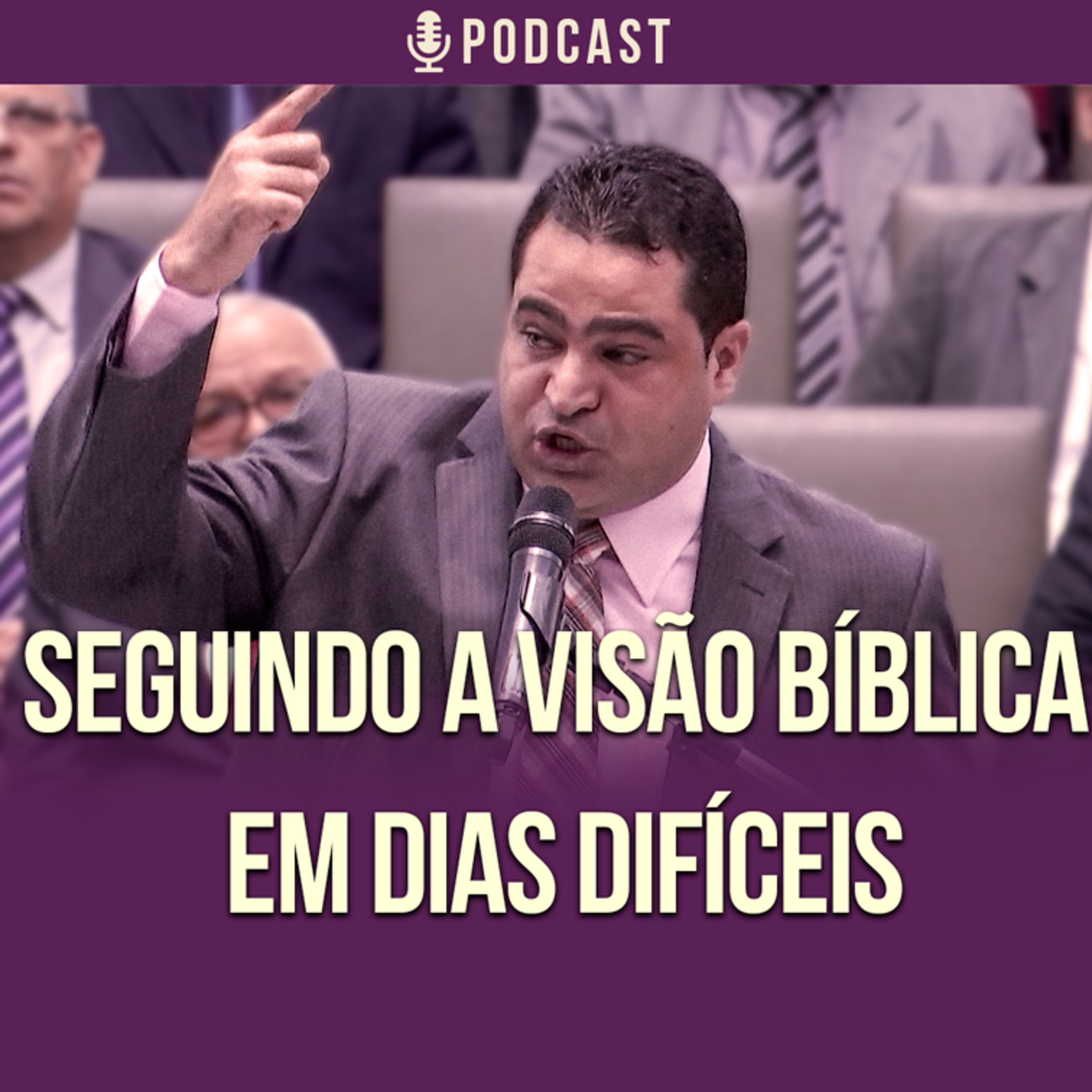 Ev. Eslijanai Carlos |"Seguindo a Visão Bíblica em Dias Difíceis" episode artwork