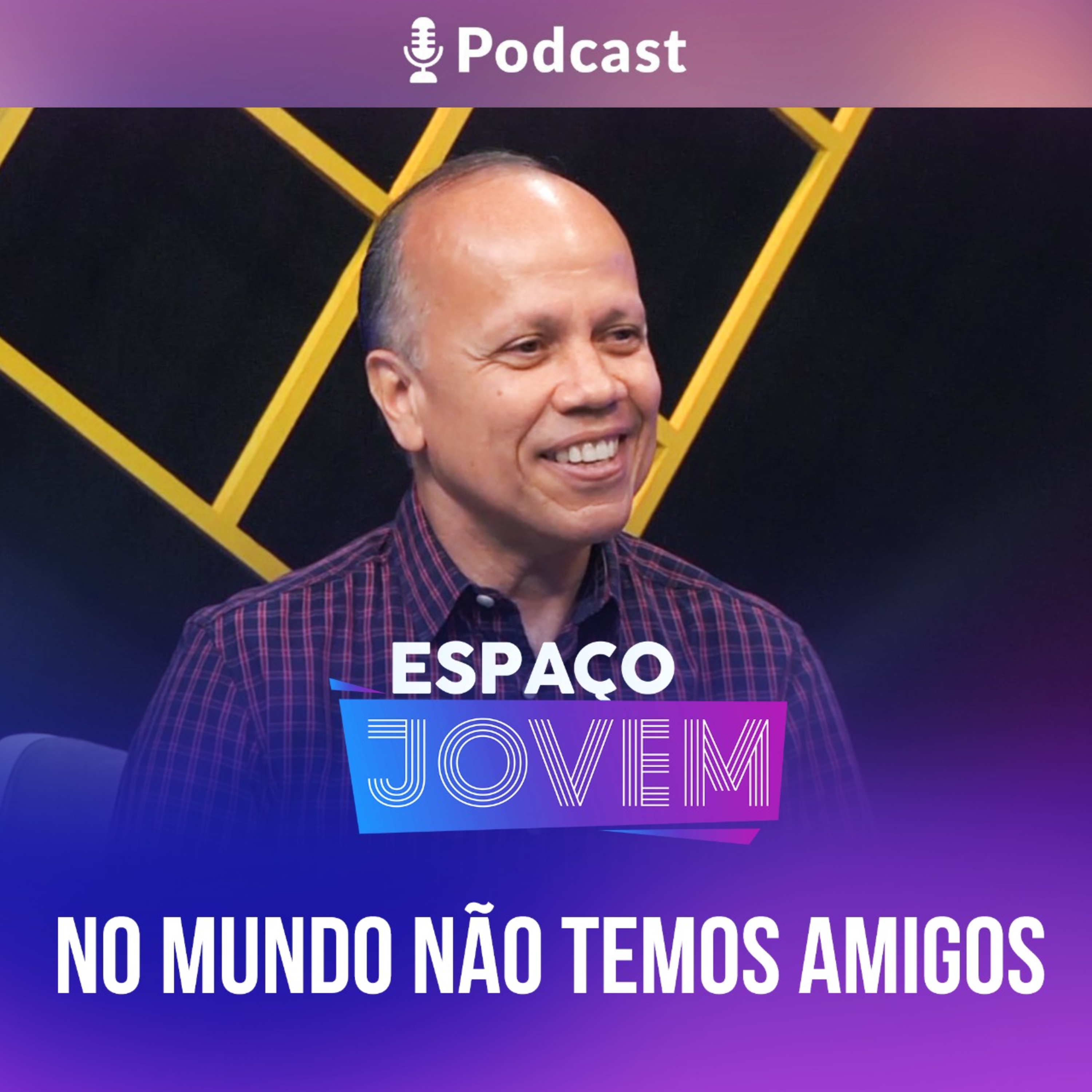  Espaço Jovem | No Mundo Não Temos Amigos episode artwork