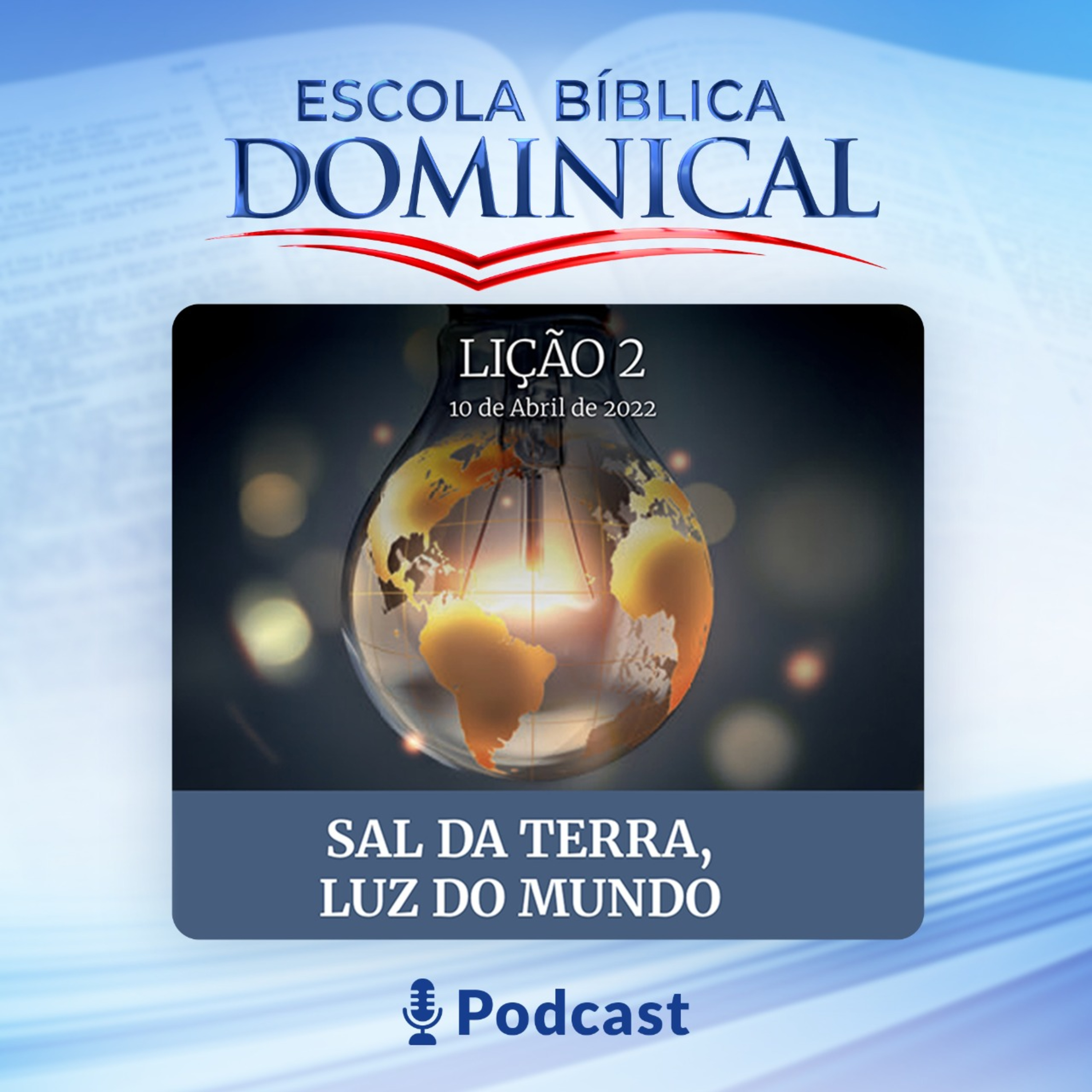 EBD | 02ª Lição: "O Sal da Terra, Luz do Mundo" episode artwork