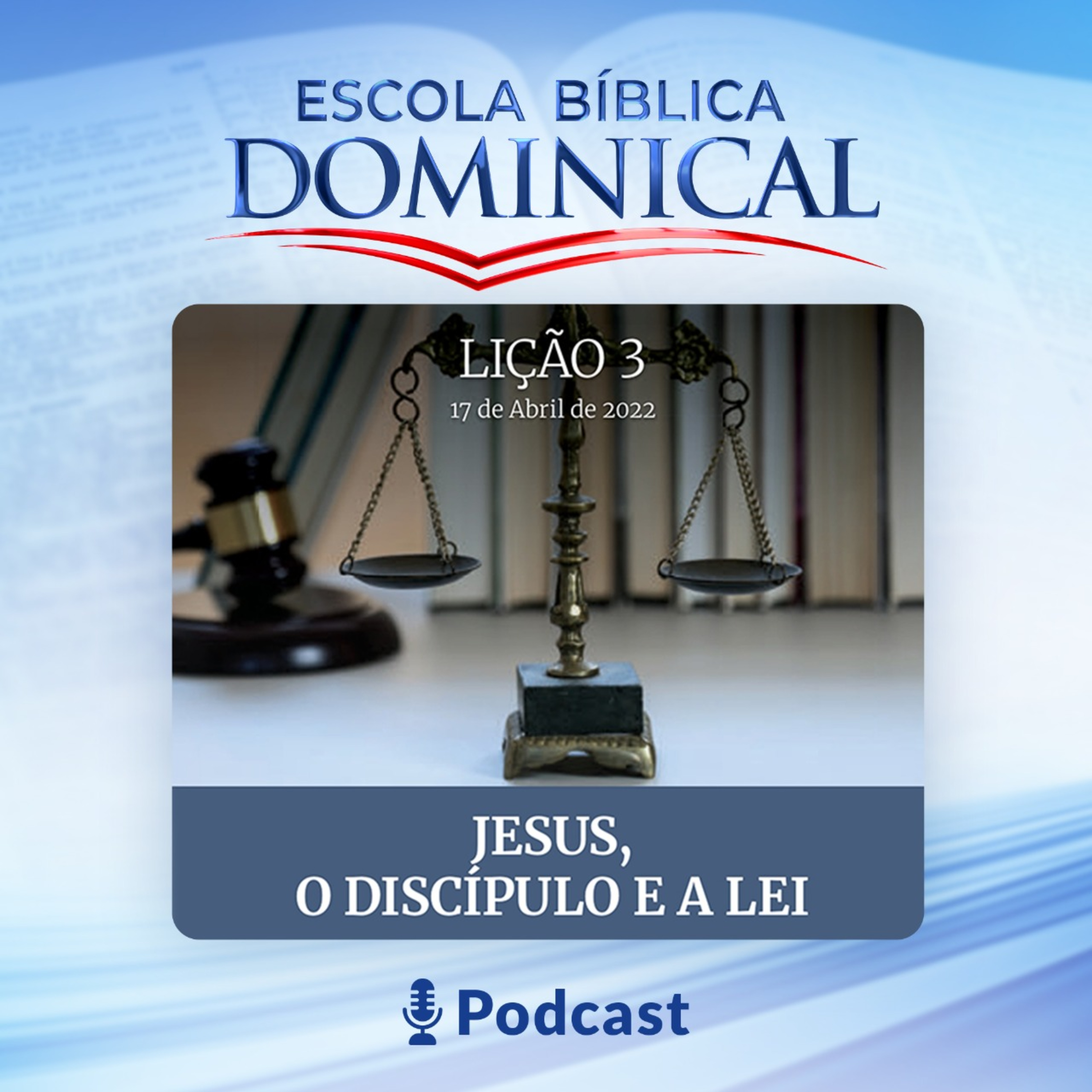 EBD | Lição 03 "JESUS, O DISCÍPULO E A LEI" episode artwork