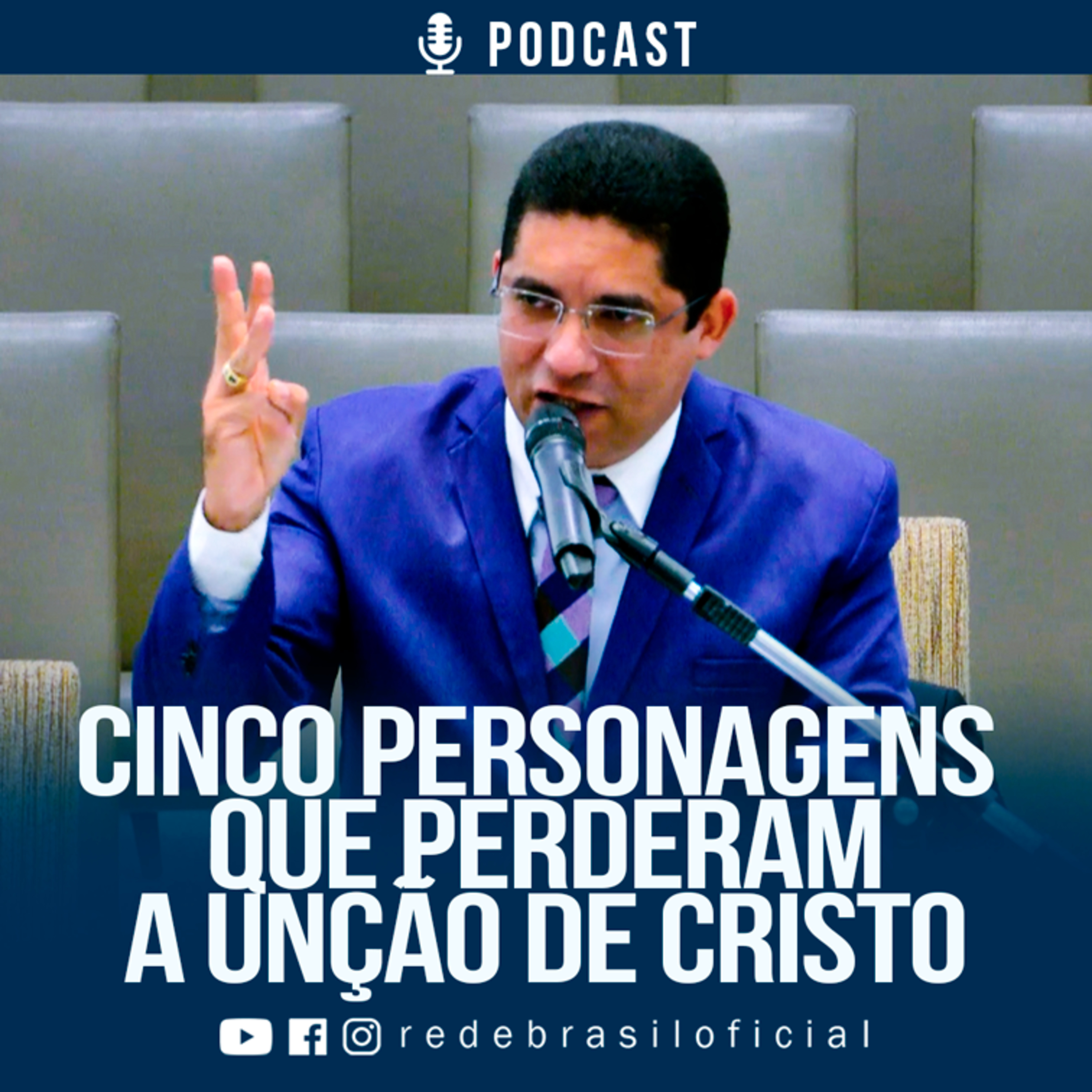 Ev. Alessandro Barreto | "Cinco Personagens Que Perderam a Unção de Cristo! episode artwork
