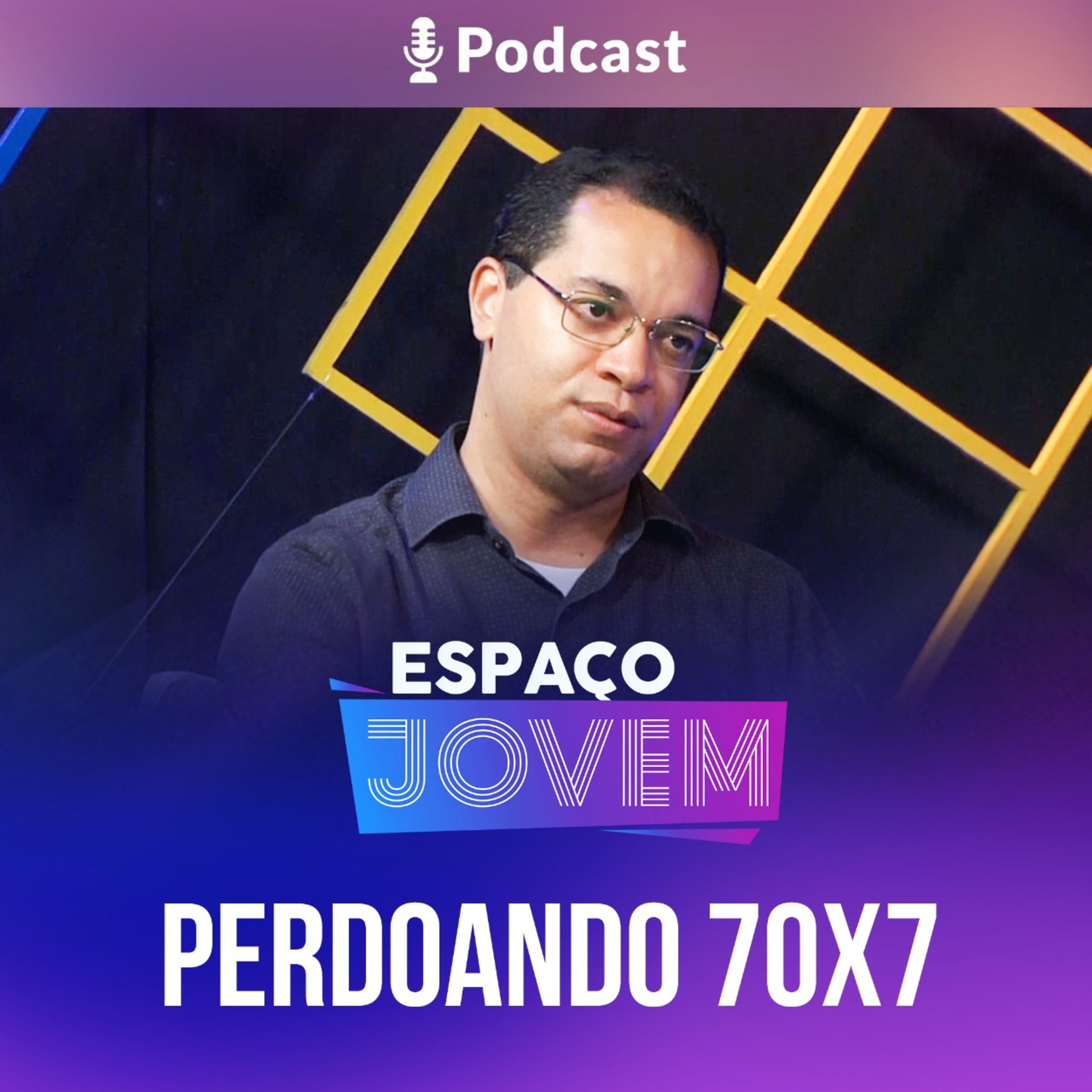 Espaço Jovem | Perdoando 70X7 episode artwork