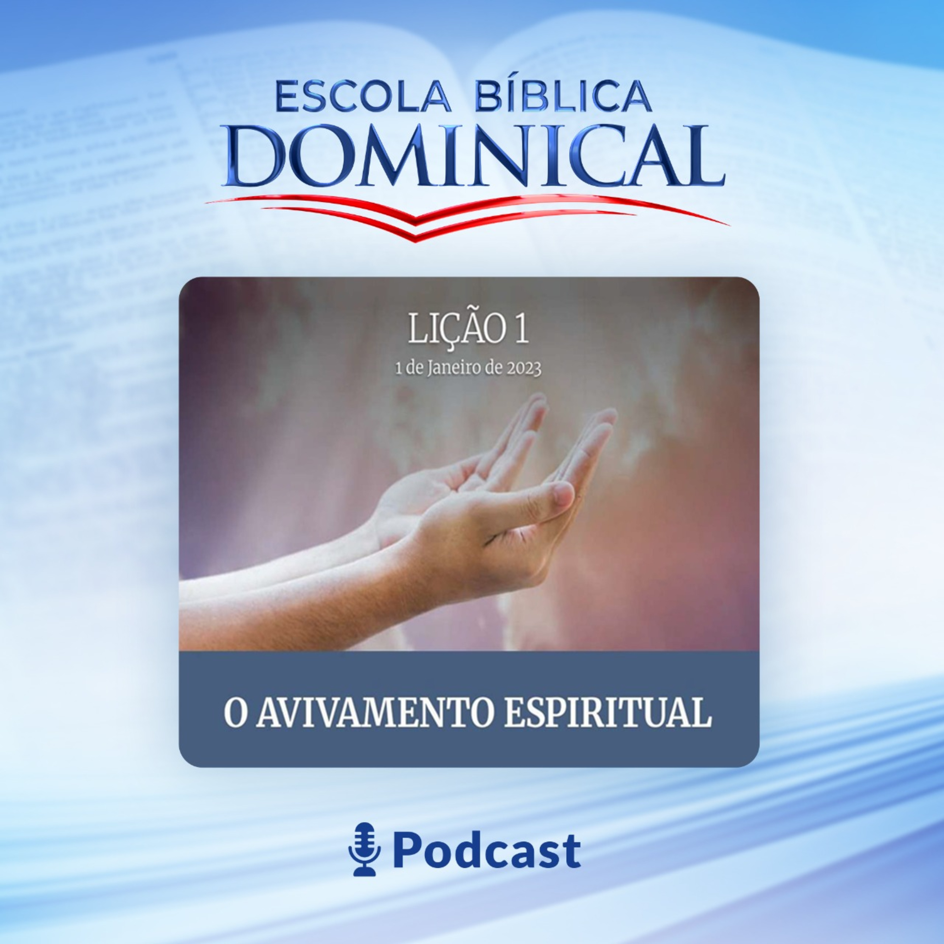 EBD | 01ª LIÇÃO: “O AVIVAMENTO ESPIRITUAL” episode artwork