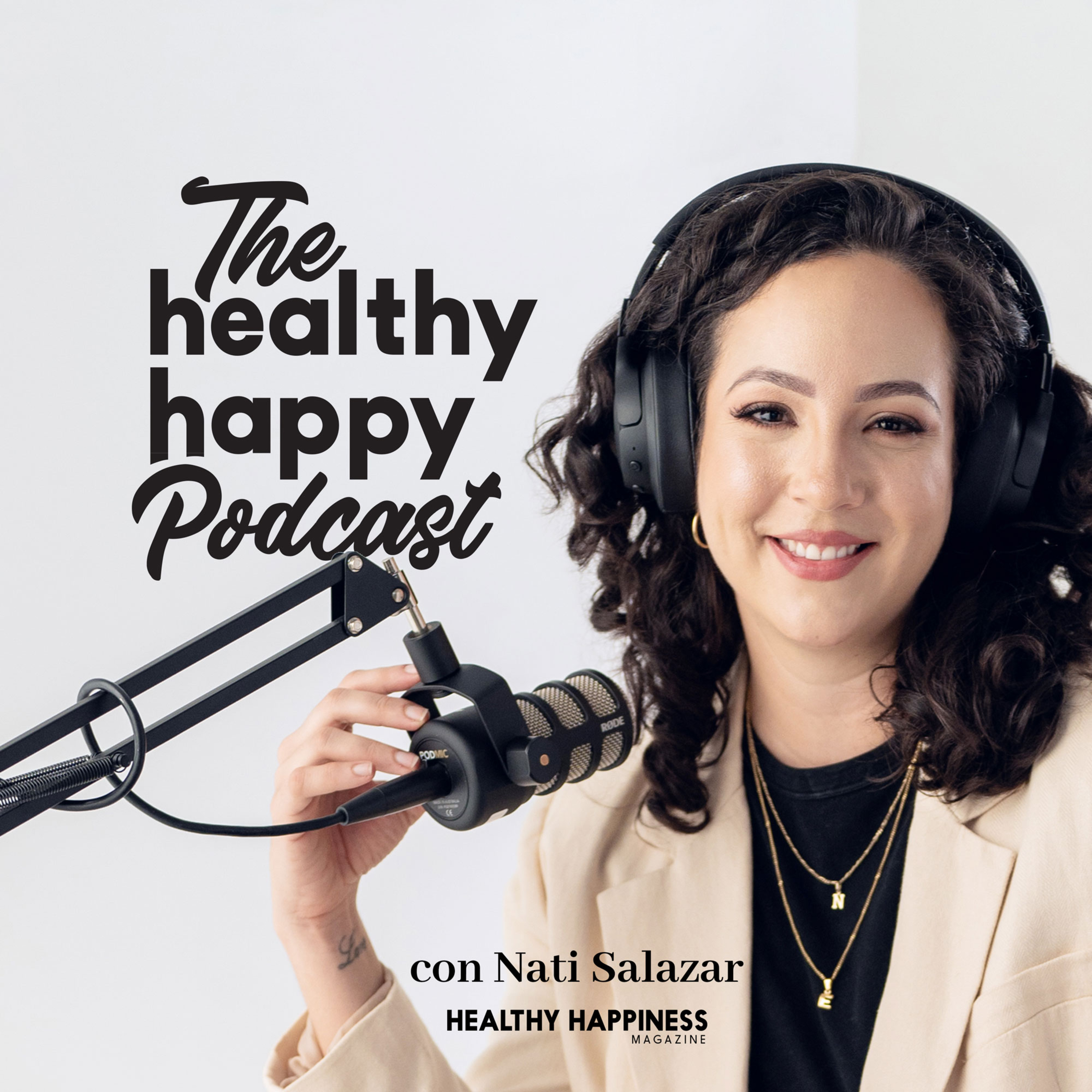 The Healthy Happy Podcast con Natalia Salazar